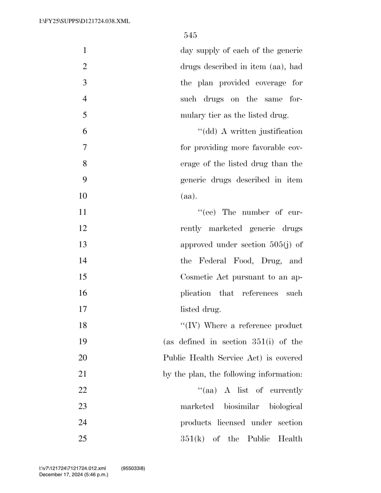 545 
1 day supply of each of the generic 
2 drugs described in item (aa), had 
3 the plan provid…