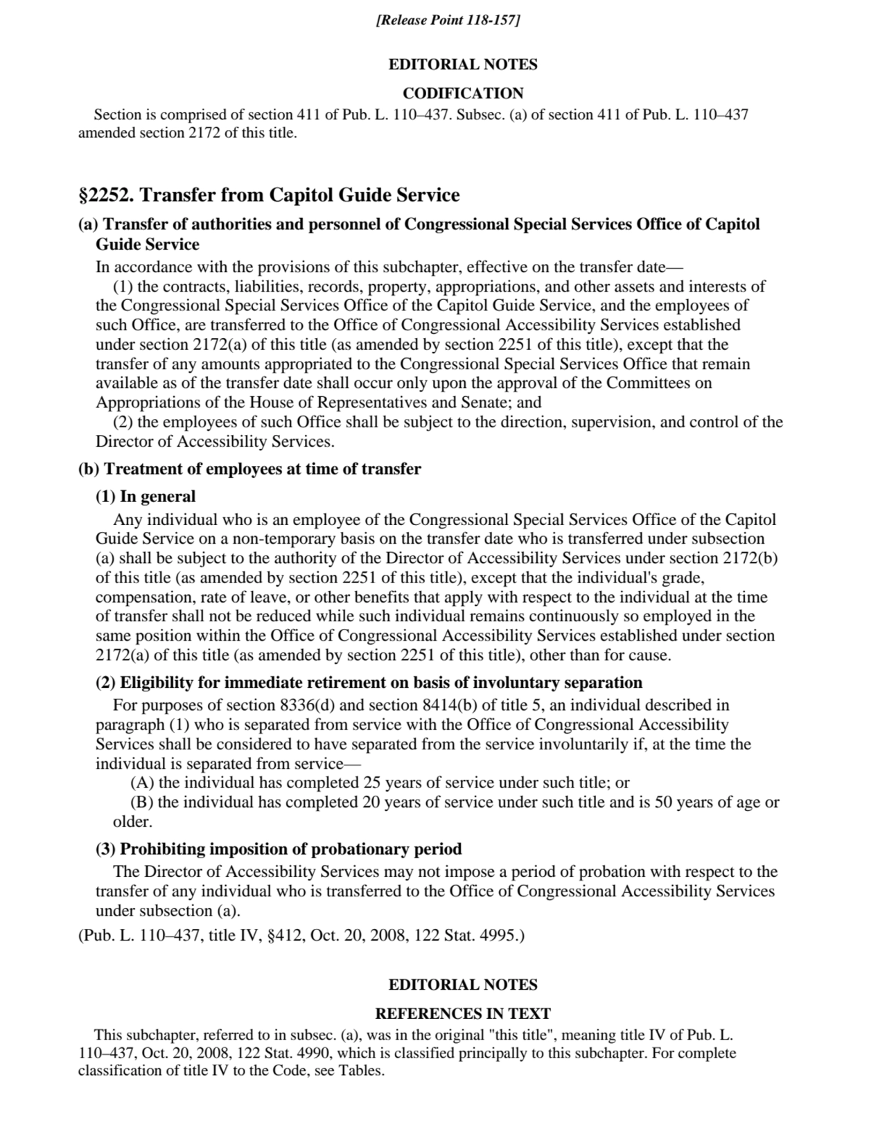 EDITORIAL NOTES
CODIFICATION
Section is comprised of section 411 of Pub. L. 110–437. Subsec. (a) …