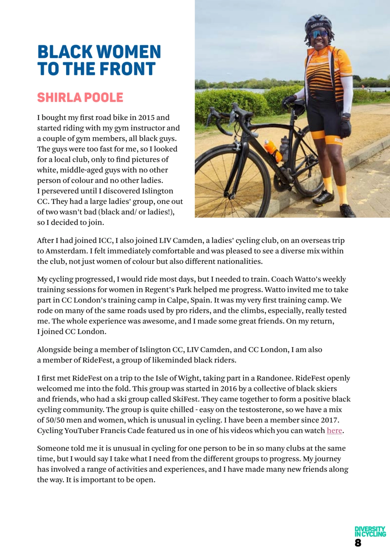 BLACK WOMEN 
TO THE FRONT 
SHIRLA POOLE
I bought my first road bike in 2015 and 
started riding…