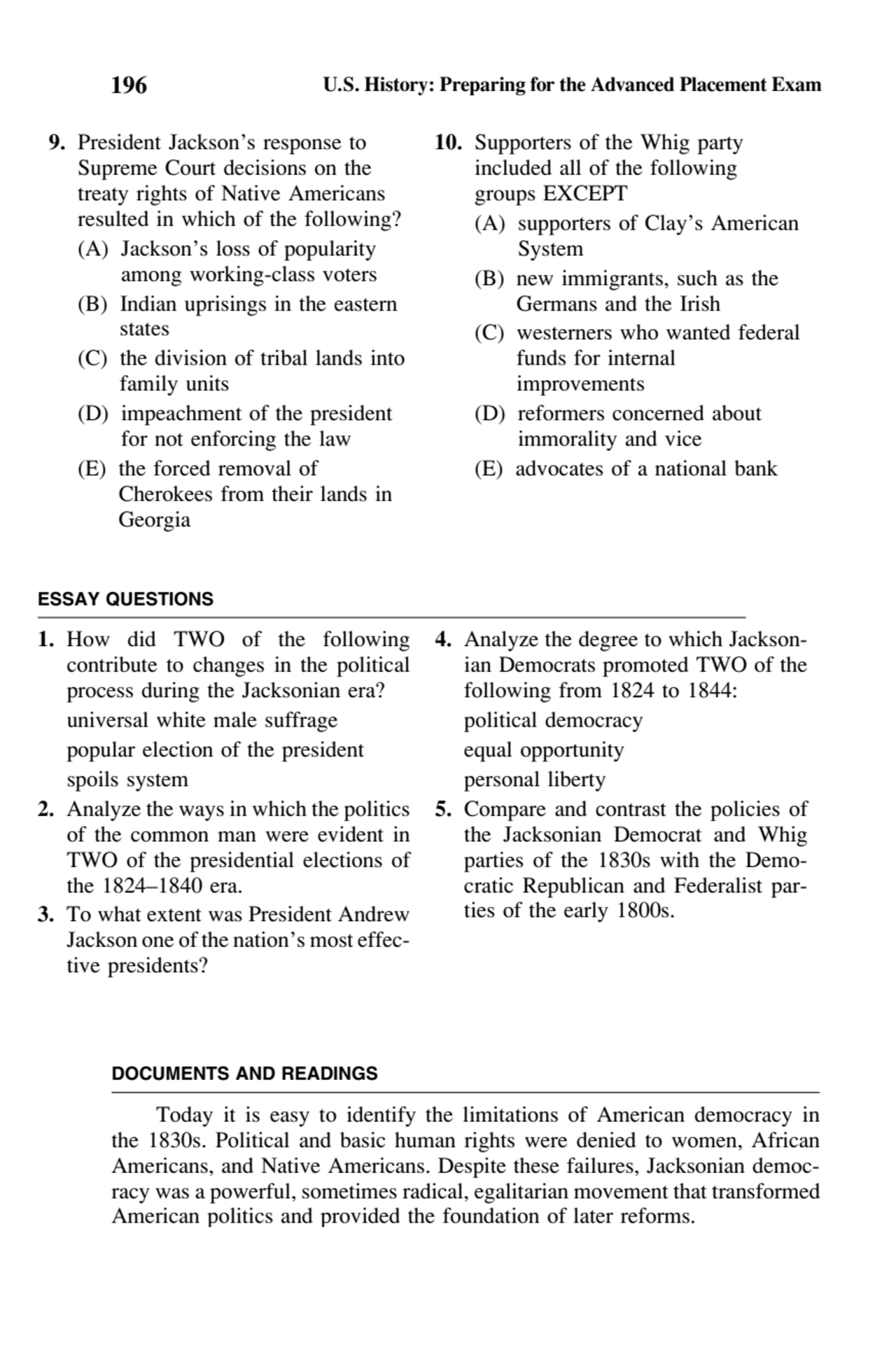 196 U.S. History: Preparing for the Advanced Placement Exam
9. President Jackson’s response to
Su…