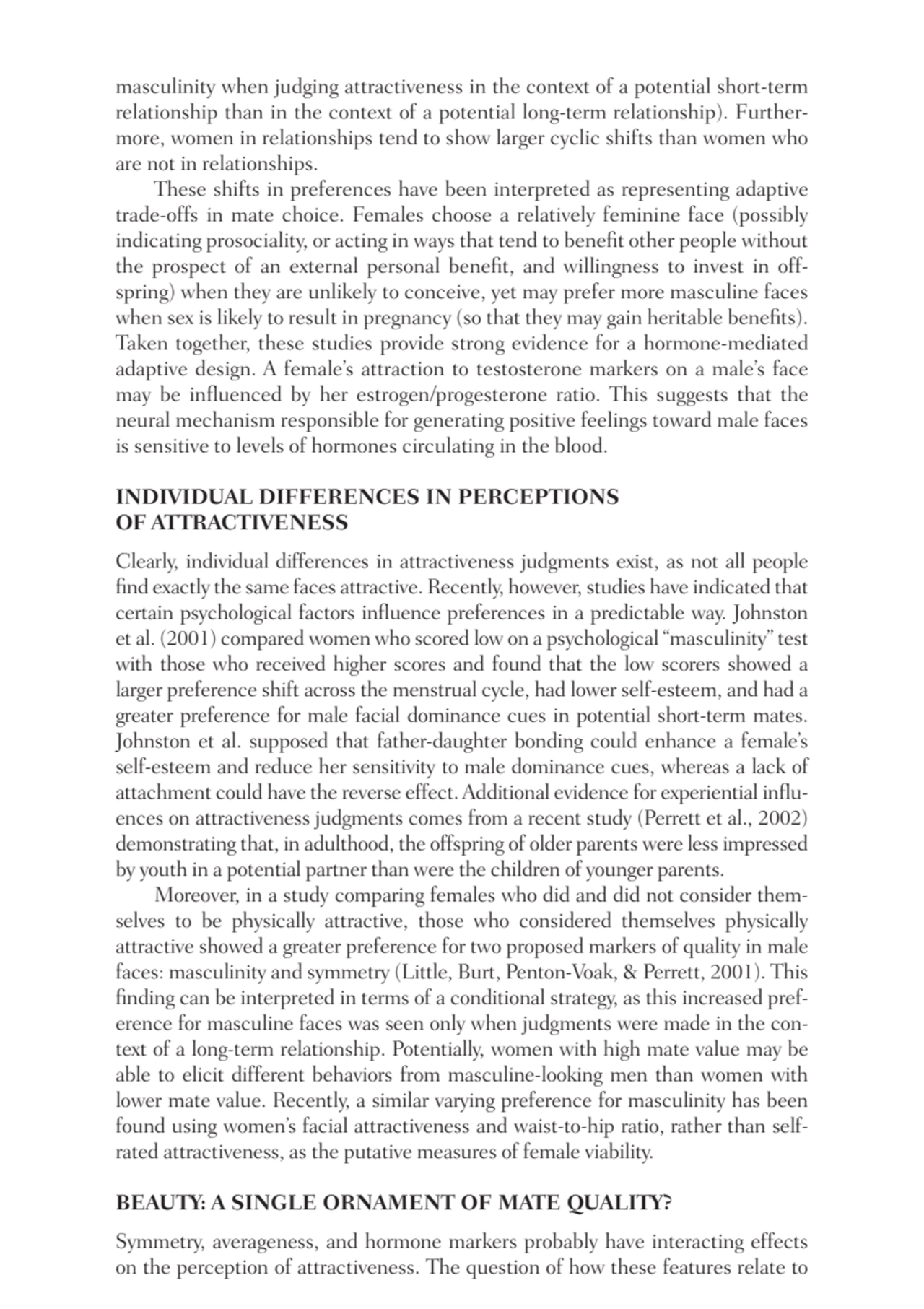 masculinity when judging attractiveness in the context of a potential short-term
relationship than…