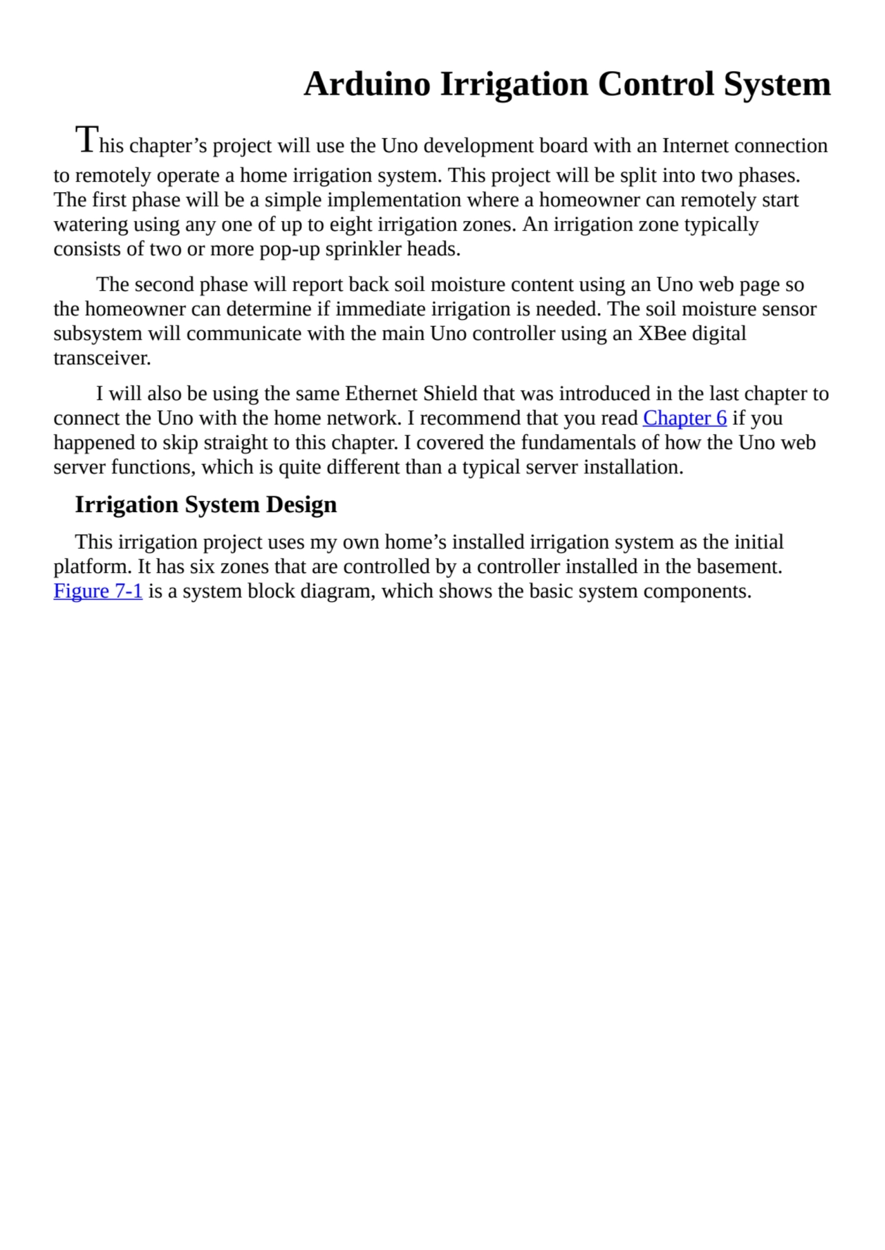 Arduino Irrigation Control System
This chapter’s project will use the Uno development board with a…