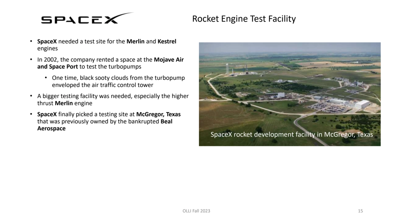 Rocket Engine Test Facility
• SpaceX needed a test site for the Merlin and Kestrel 
engines
• In…