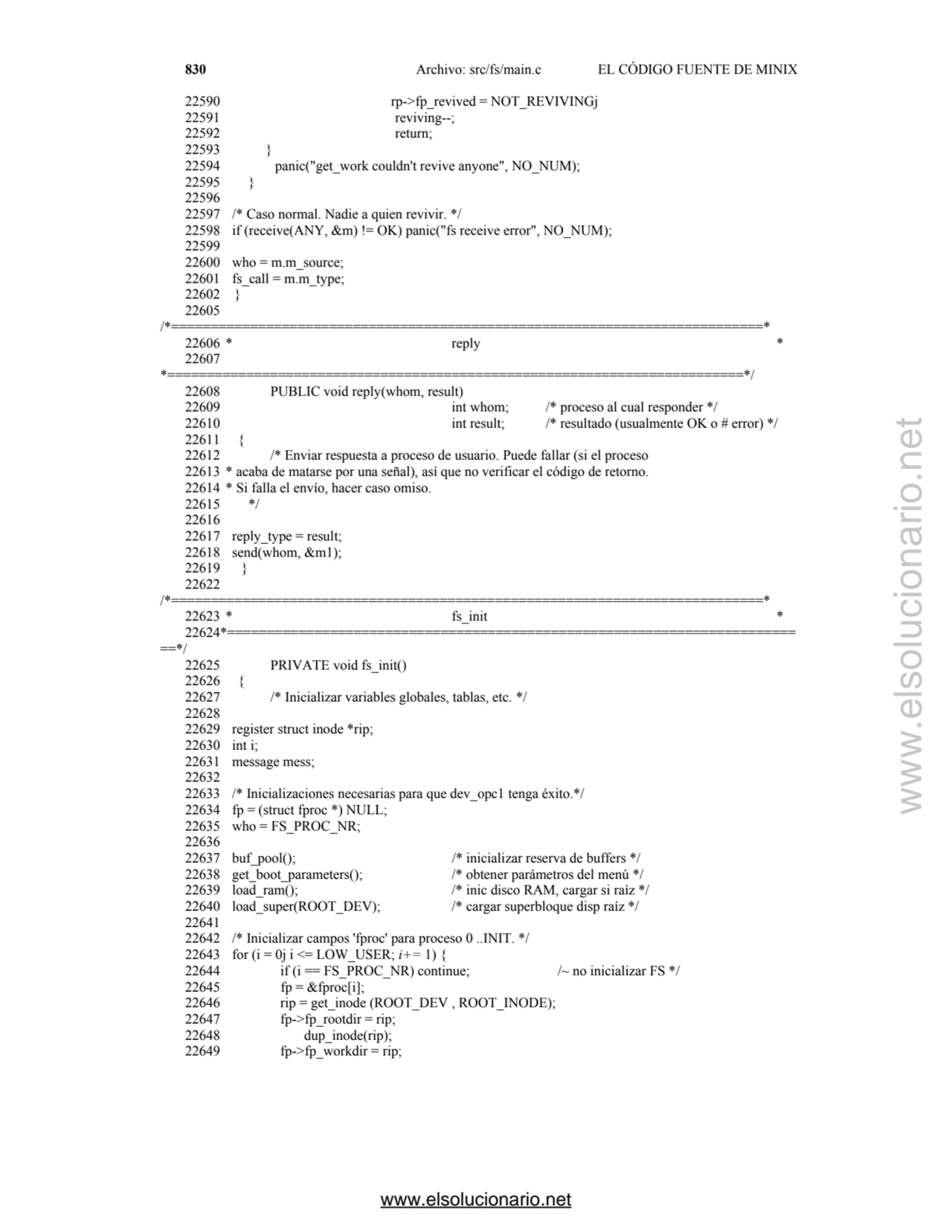 830 Archivo: src/fs/main.c EL CÓDIGO FUENTE DE MINIX
22590 rp->fp_revived = NOT_REVIVINGj 
22591 …