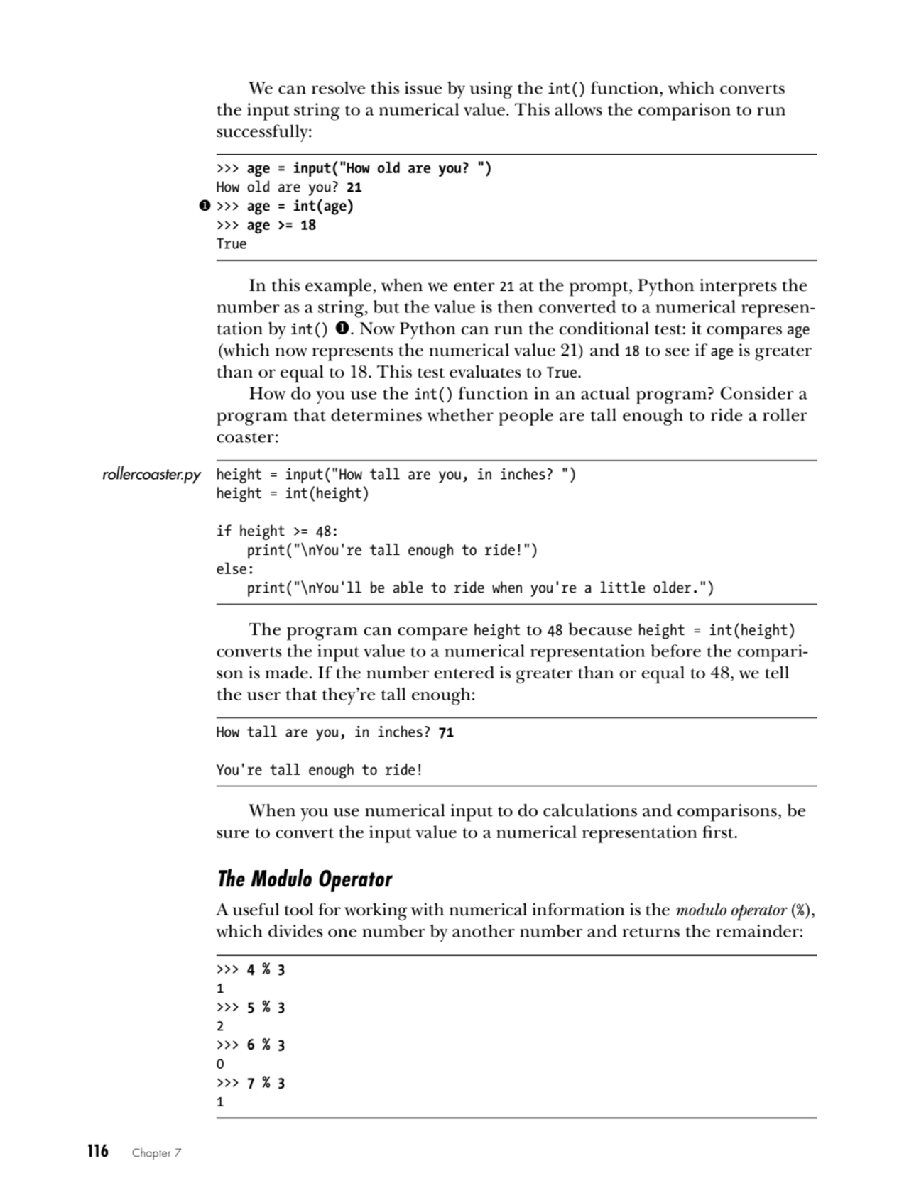 116   Chapter 7
We can resolve this issue by using the int() function, which converts 
the input …