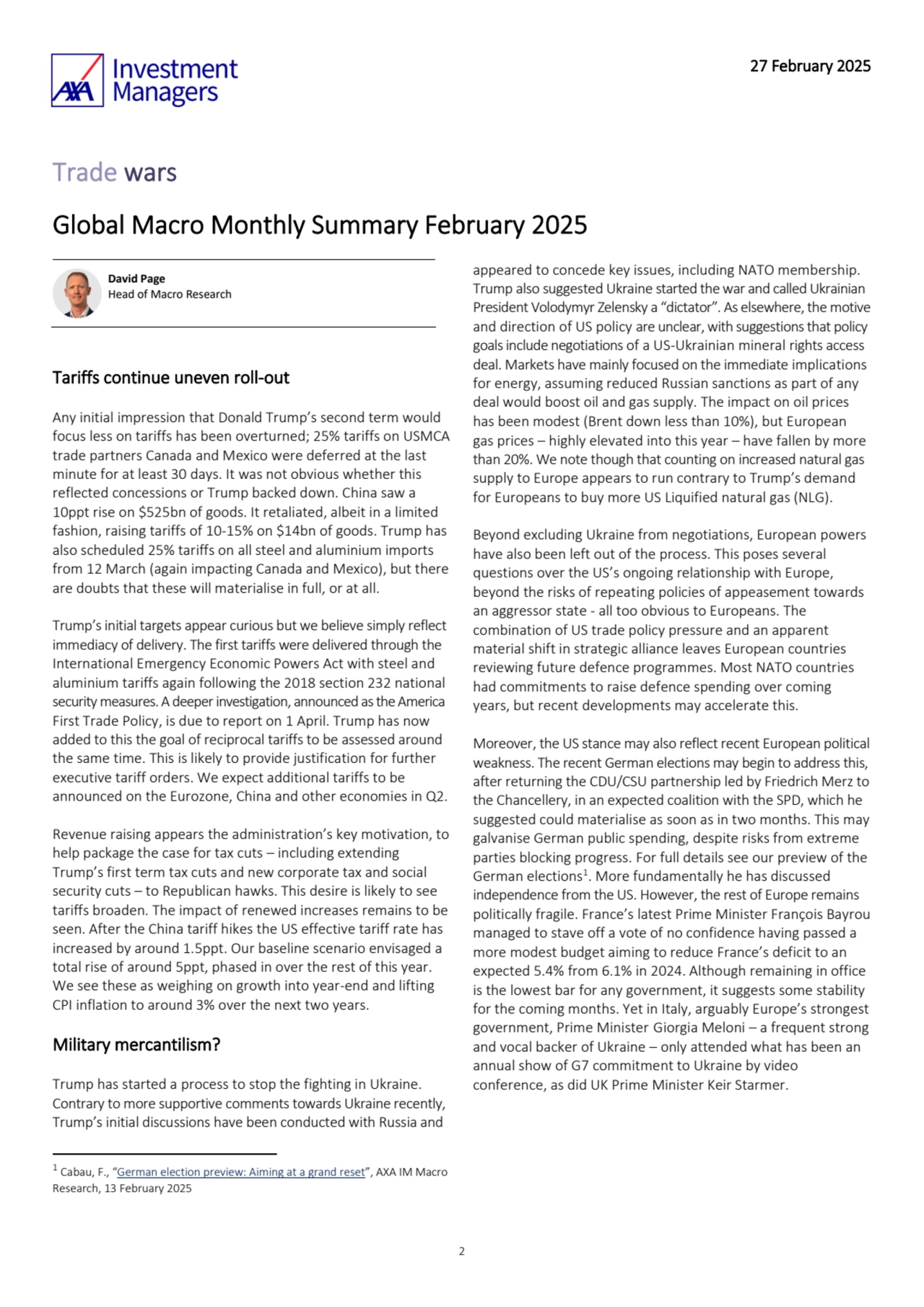 27 February 2025 
2
Trade wars 
Global Macro Monthly Summary February 2025 
 
David Page
Head…