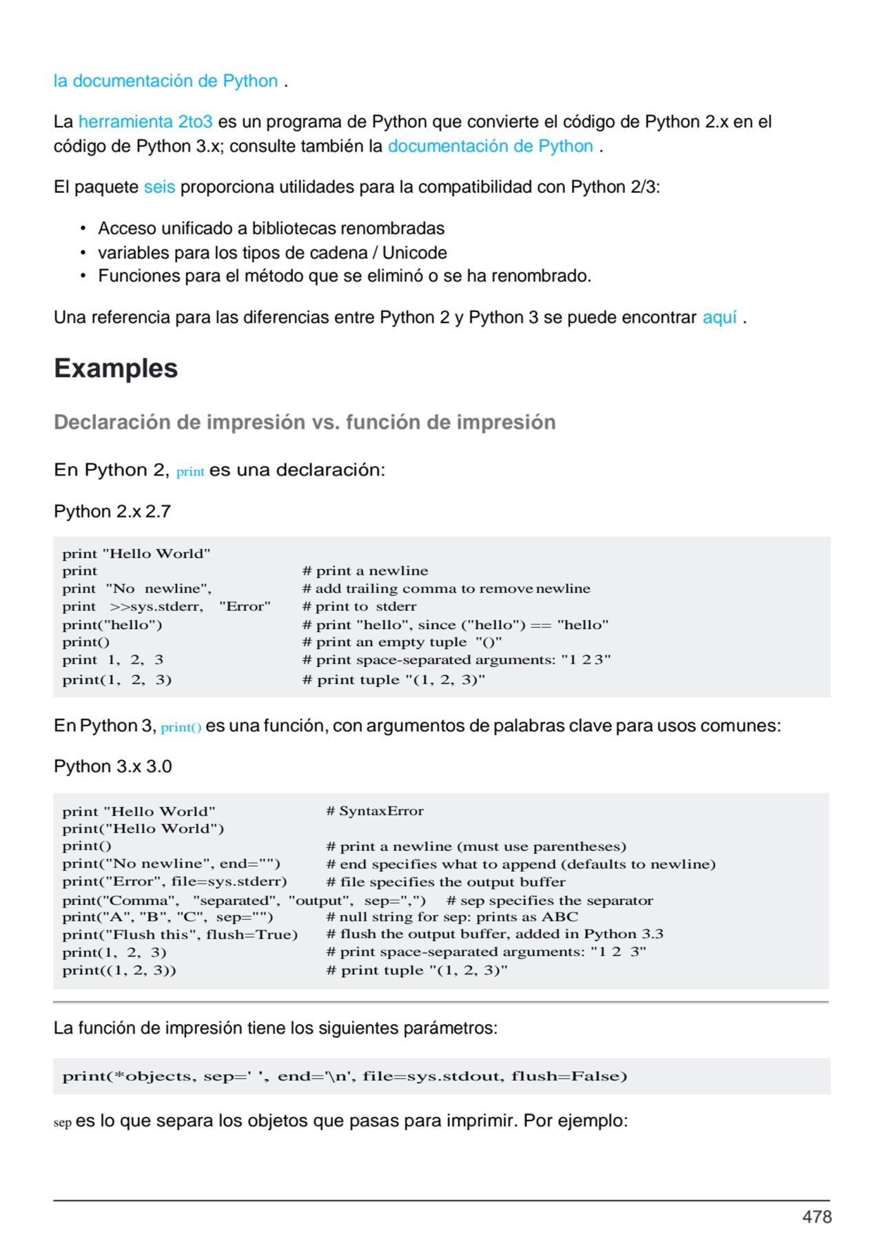 478
# null string for sep: prints as ABC
# flush the output buffer, added in Python 3.3 
# print…