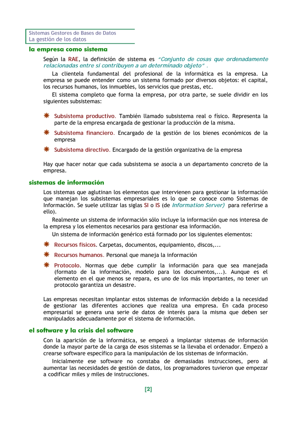 Sistemas Gestores de Bases de Datos 
La gestión de los datos 
[2] 
la empresa como sistema 
Seg…