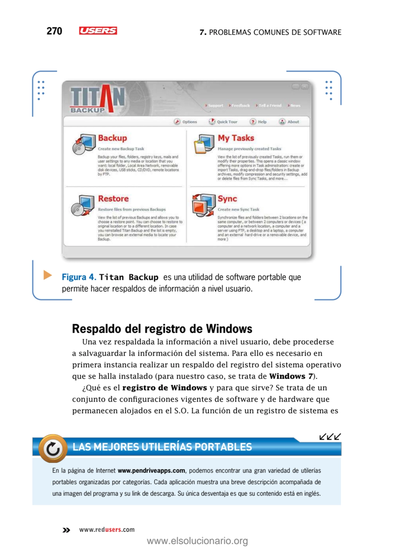 270 7. Problemas comunes de software
www.redusers.com
Figura 4. Titan Backup es una utilidad de s…