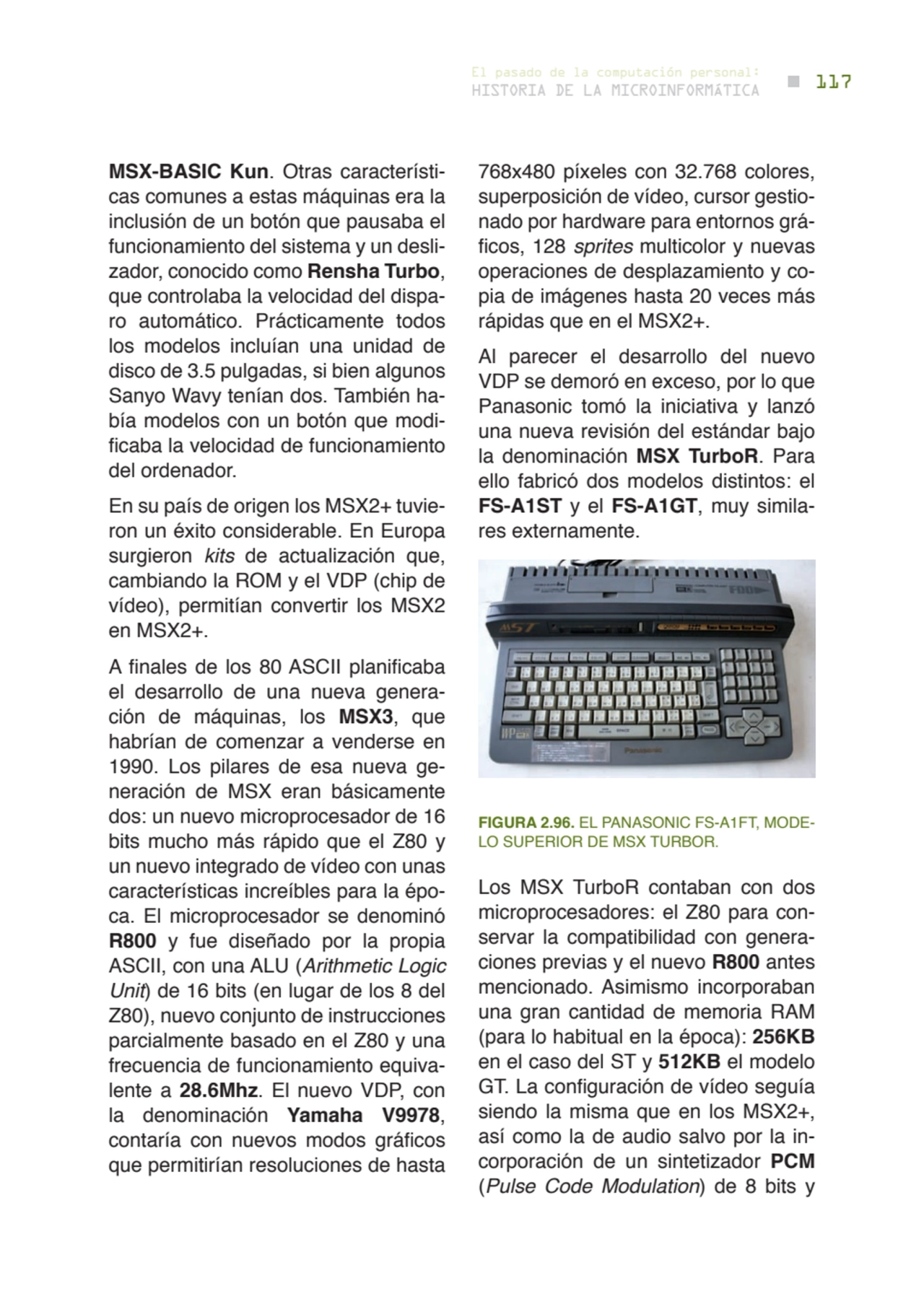 117 historia de la microinformática
el pasado de la computación personal:
mSX-bASIC Kun. Otras ca…