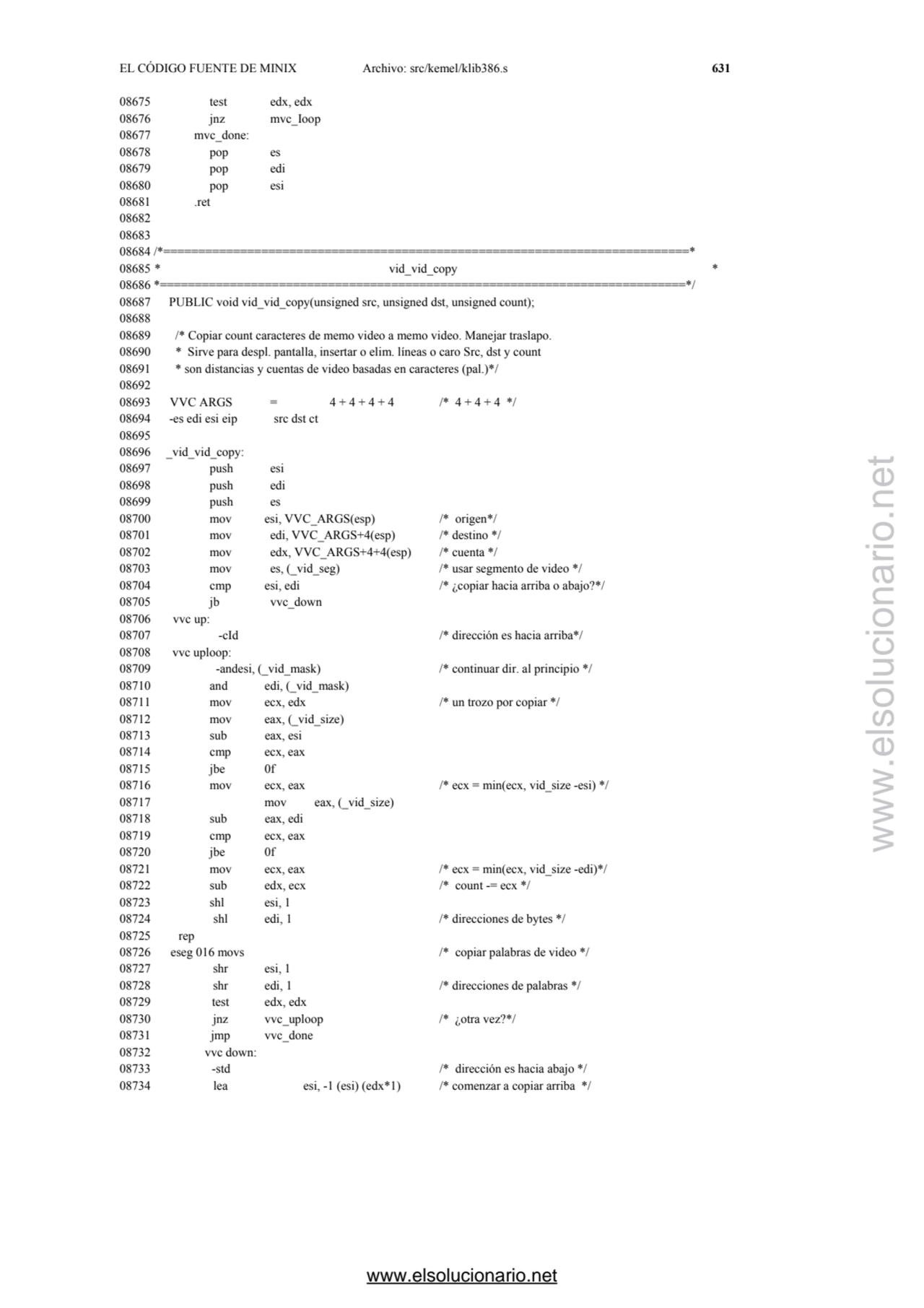 EL CÓDIGO FUENTE DE MINIX Archivo: src/kemel/klib386.s 631 
08675 test edx, edx 
08676 jnz mvc_Io…