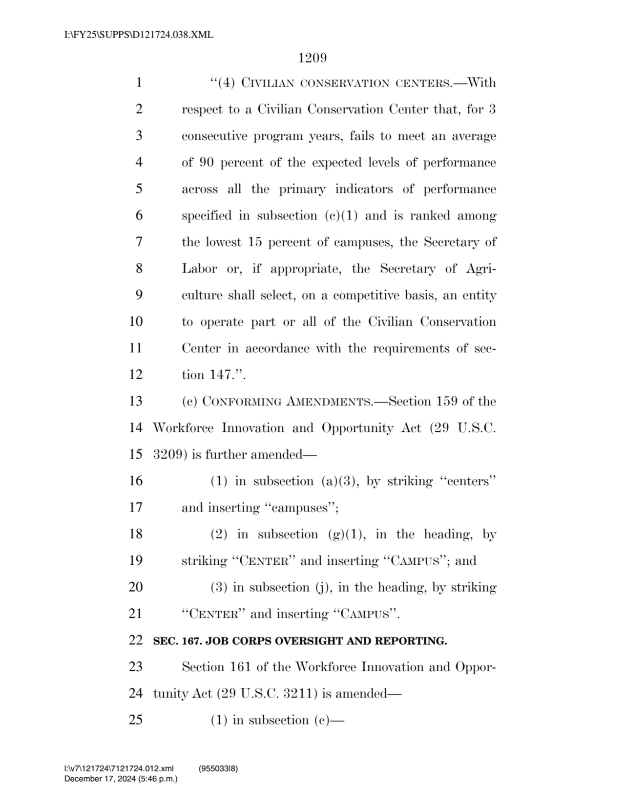 1209 
1 ‘‘(4) CIVILIAN CONSERVATION CENTERS.—With 
2 respect to a Civilian Conservation Center th…