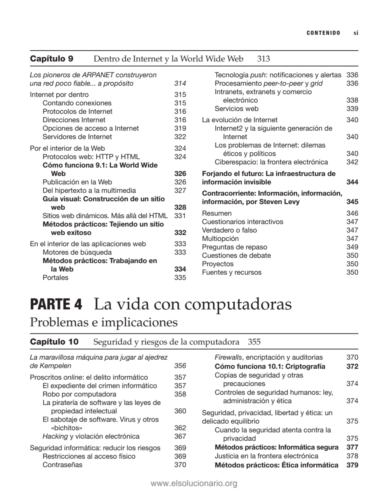 Los pioneros de ARPANET construyeron 
una red poco fiable... a propósito 314
Internet por dentro …