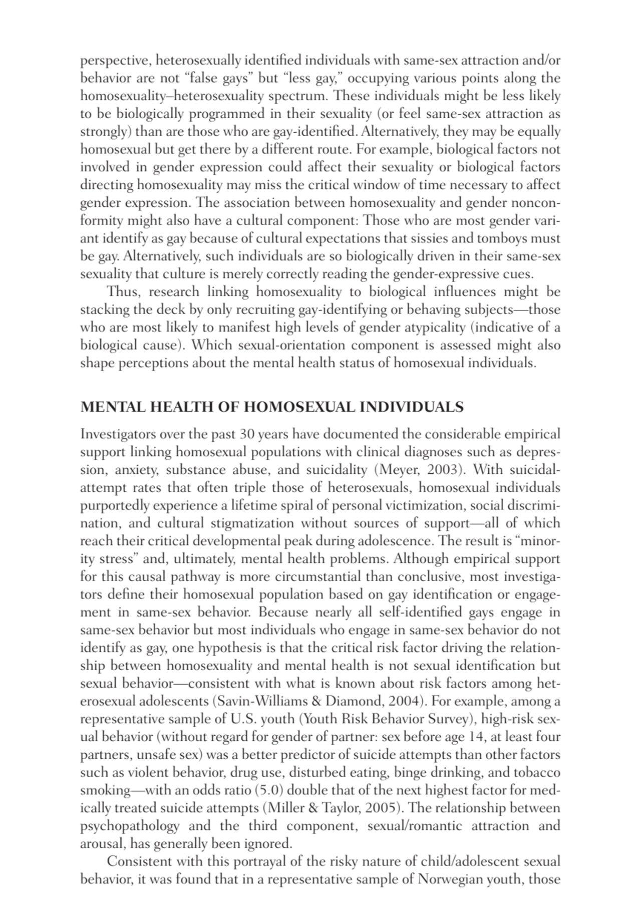 perspective, heterosexually identified individuals with same-sex attraction and/or
behavior are no…