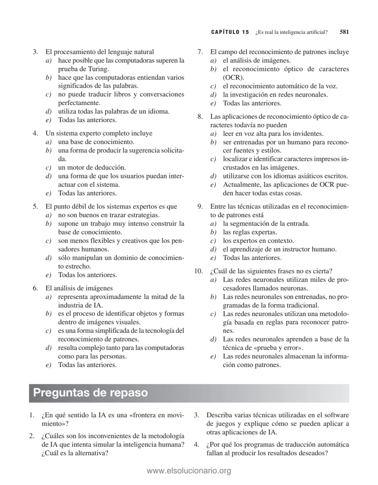 CAPÍTULO 15 ¿Es real la inteligencia artificial? 581
3. El procesamiento del lenguaje natural
a) …