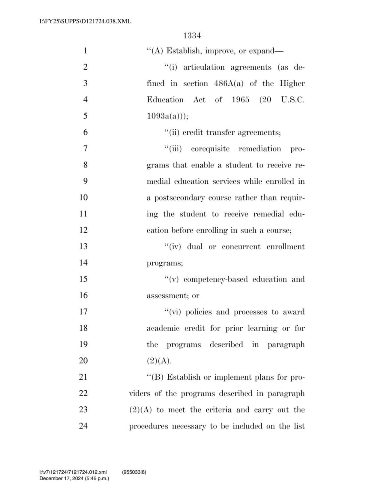 1334 
1 ‘‘(A) Establish, improve, or expand— 
2 ‘‘(i) articulation agreements (as de3 fined in s…