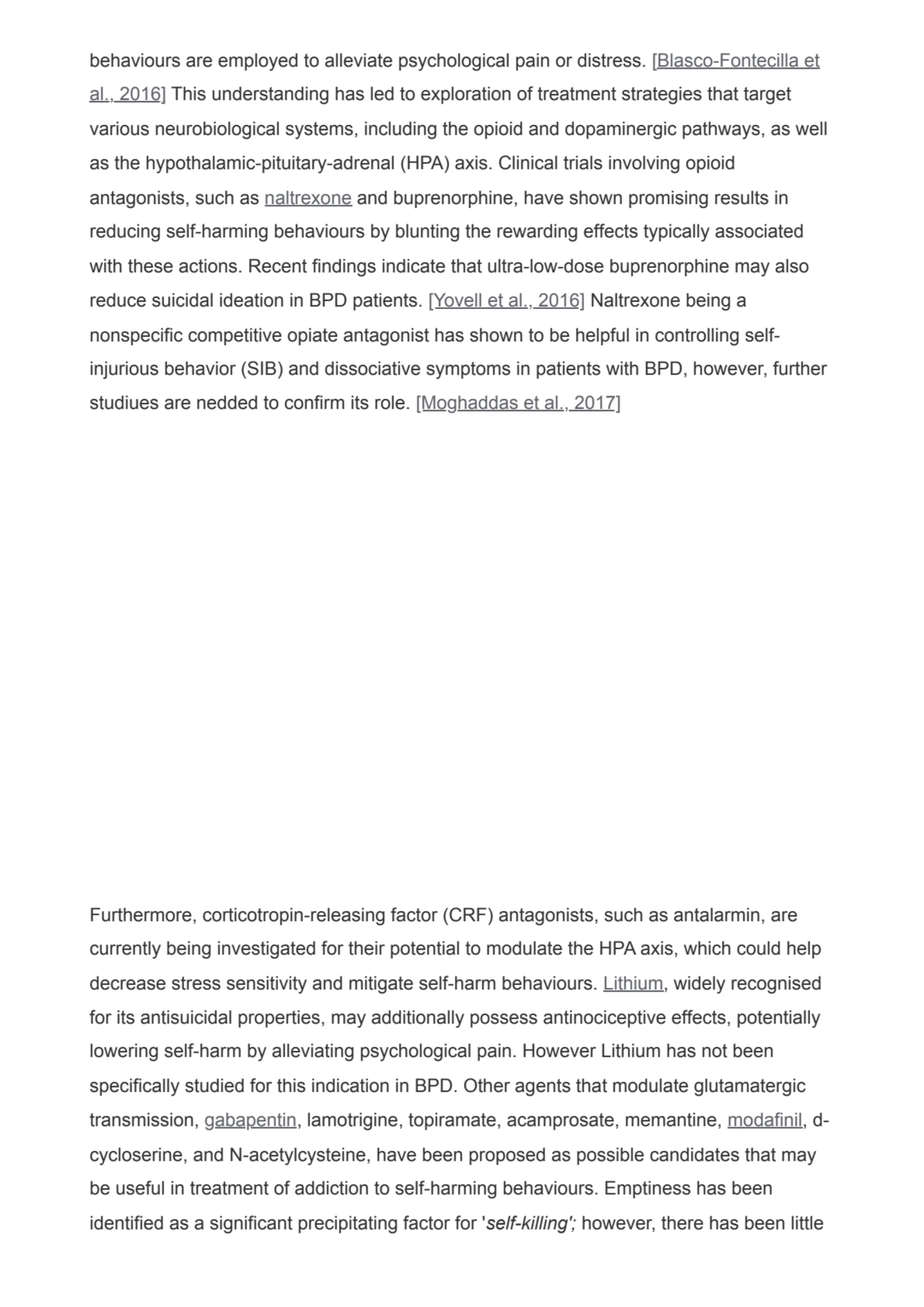 behaviours are employed to alleviate psychological pain or distress. [Blasco-Fontecilla et
al., 20…