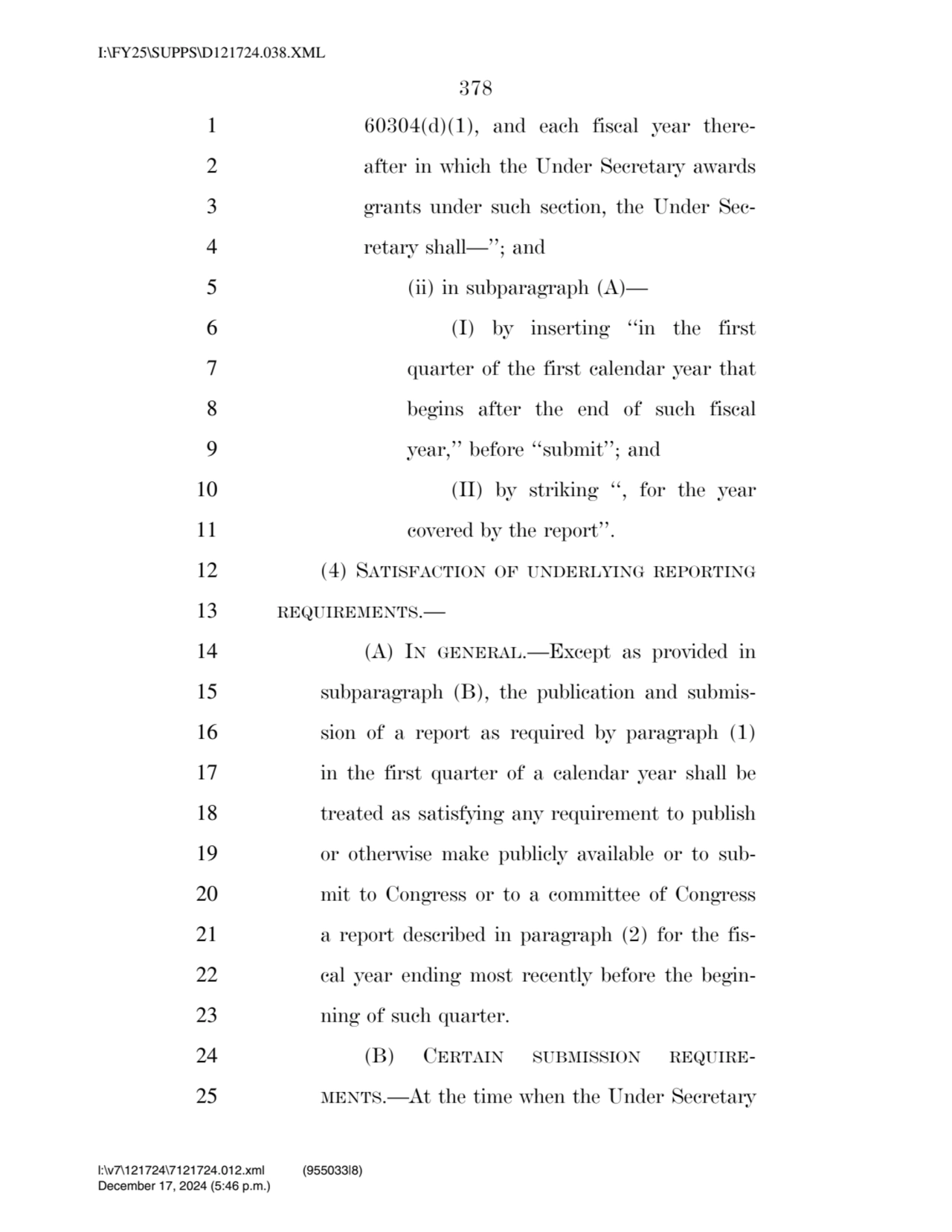 378 
1 60304(d)(1), and each fiscal year there2 after in which the Under Secretary awards 
3 gra…