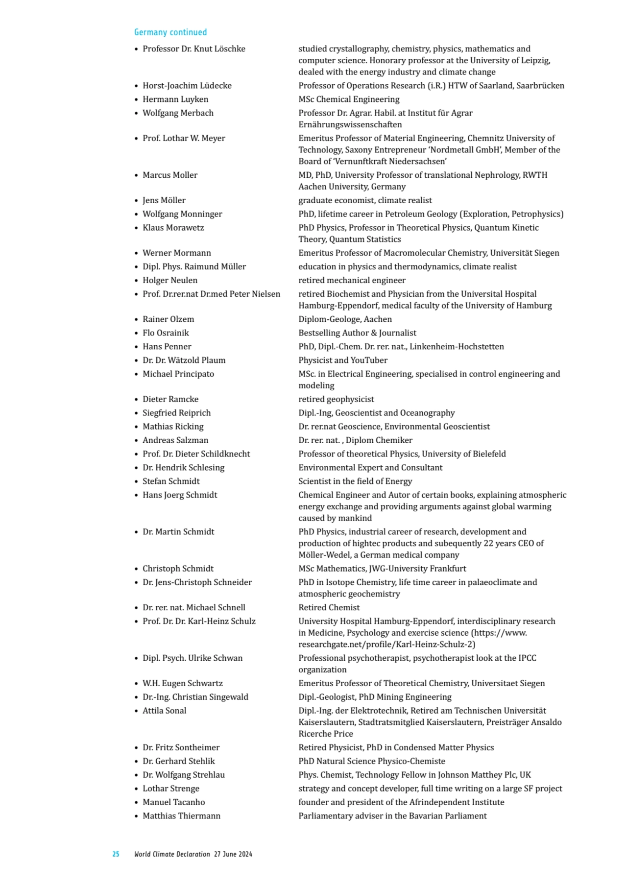 25 World Climate Declaration 27 June 2024
• Professor Dr. Knut Löschke studied crystallography, ch…