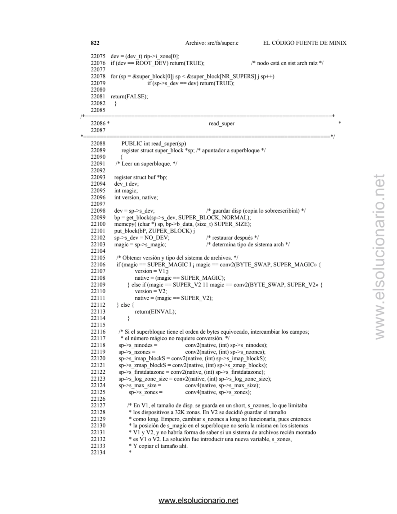 822 Archivo: src/fs/super.c EL CÓDIGO FUENTE DE MINIX 
22075 dev = (dev_t) rip->i_zone[0]; 
22076…