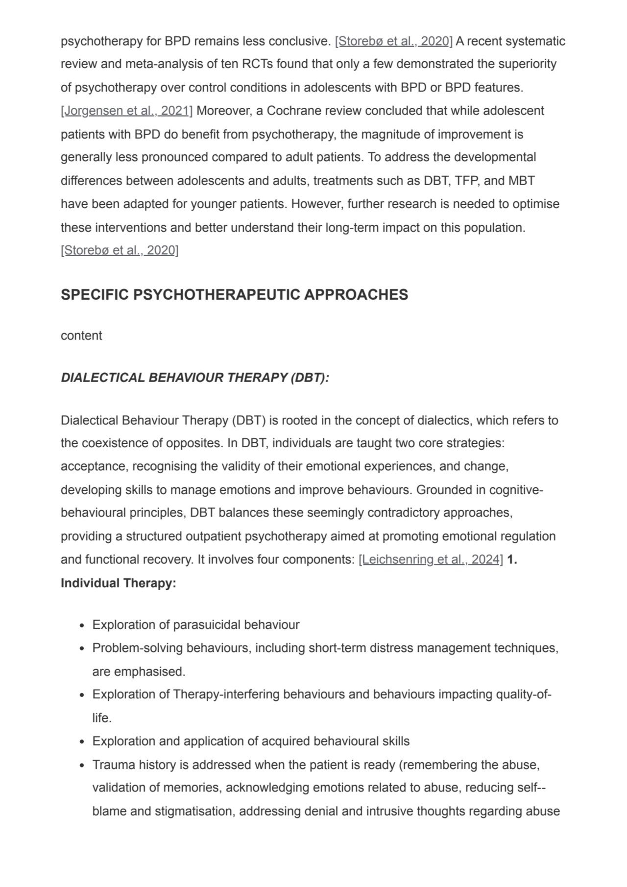 psychotherapy for BPD remains less conclusive. [Storebø et al., 2020] A recent systematic
review a…