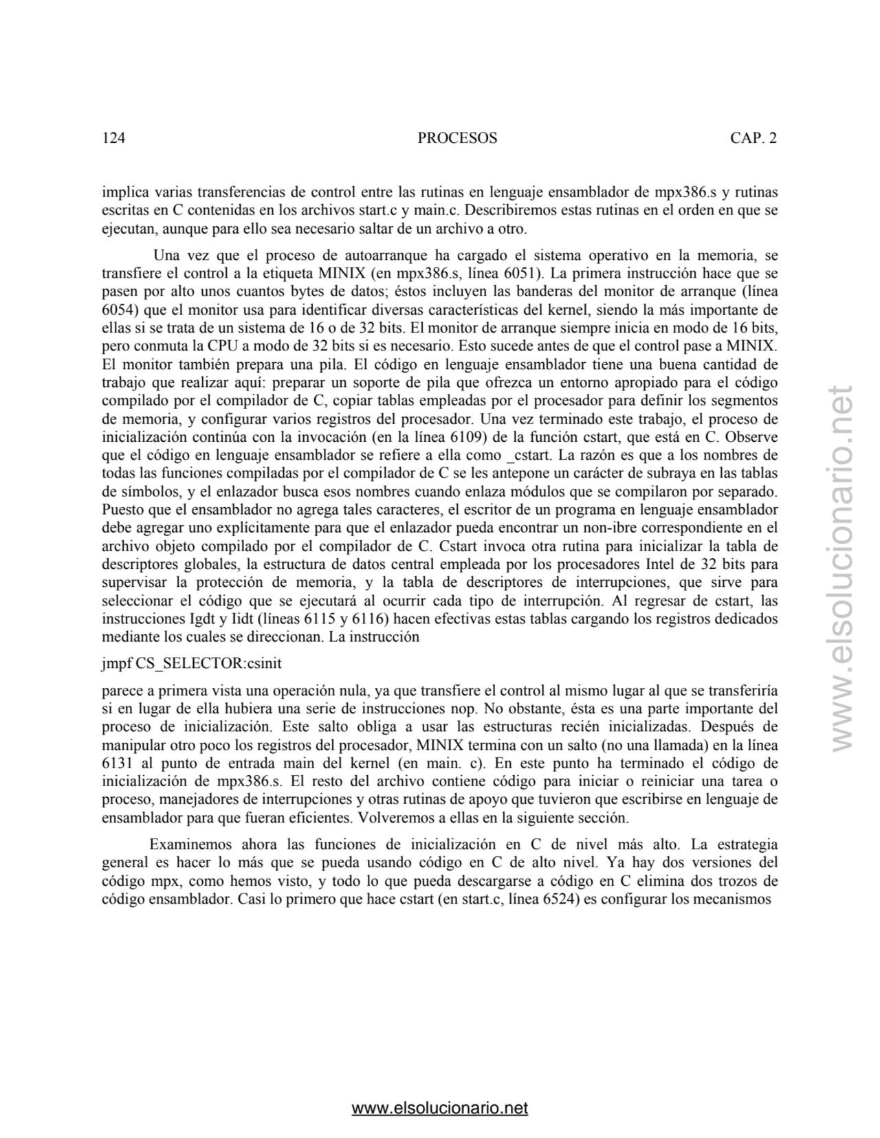 124 PROCESOS CAP. 2 
implica varias transferencias de control entre las rutinas en lenguaje ensamb…