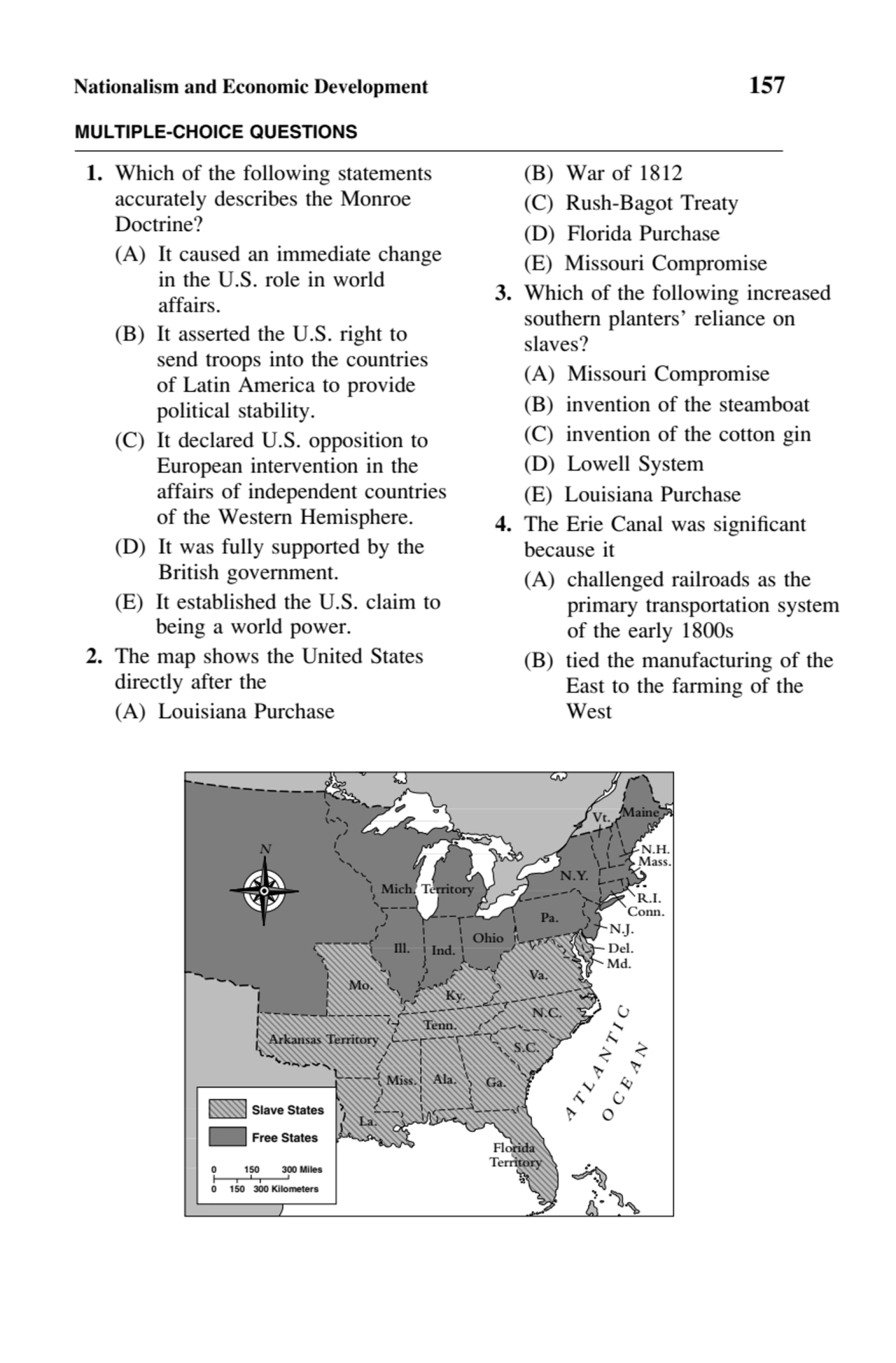 Nationalism and Economic Development 157
MULTIPLE-CHOICE QUESTIONS
1. Which of the following stat…