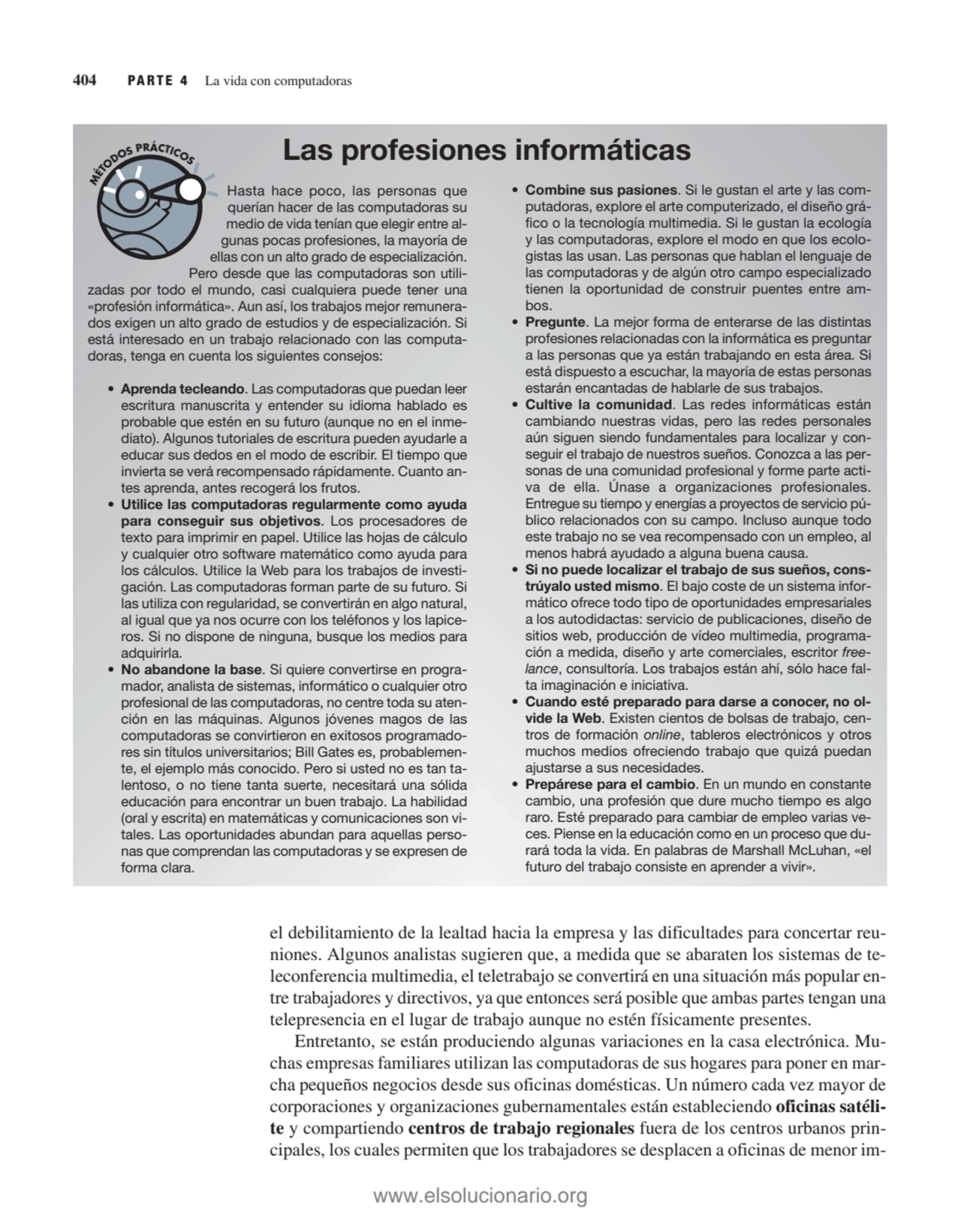 el debilitamiento de la lealtad hacia la empresa y las dificultades para concertar reuniones. Algu…