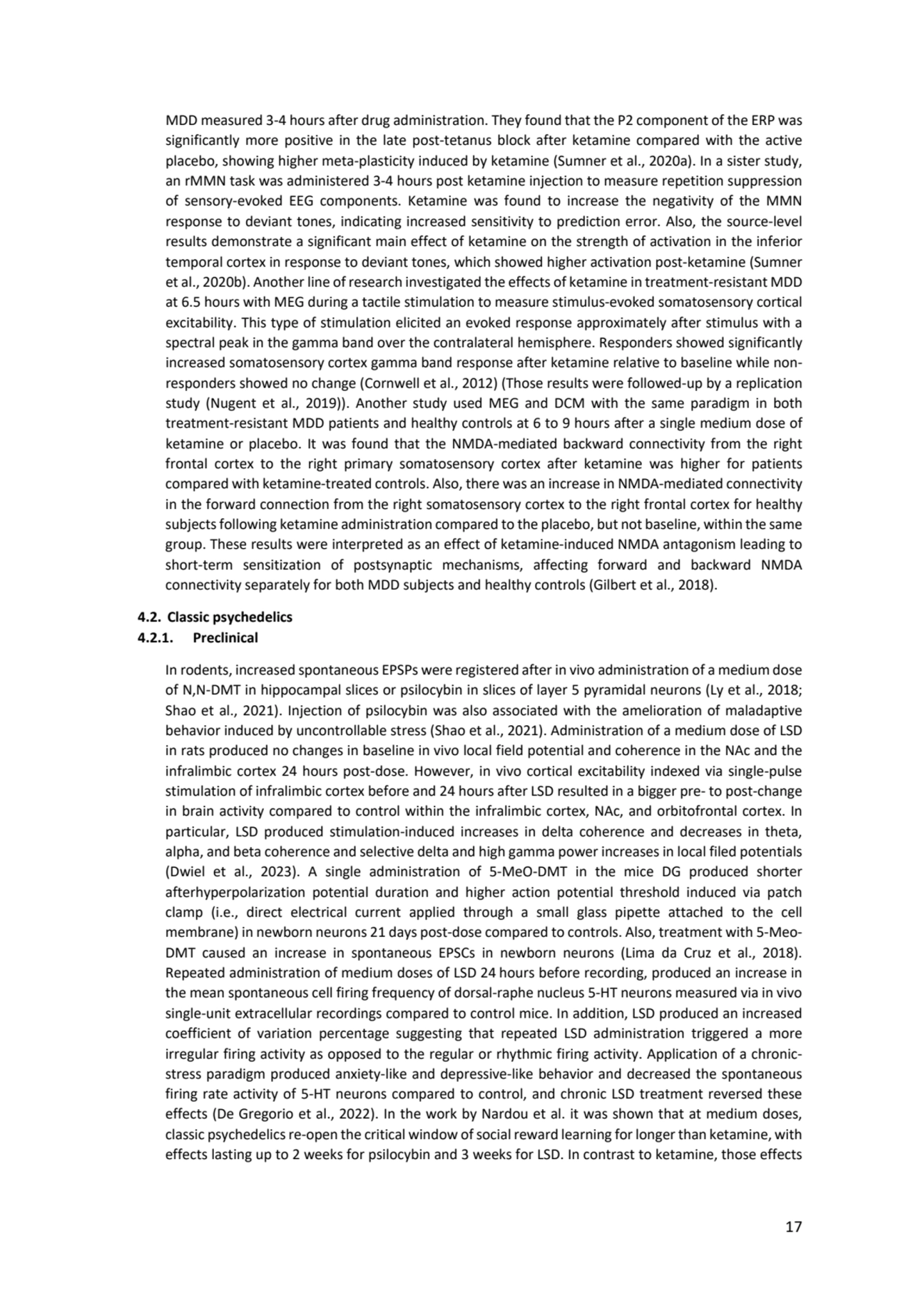 17
MDD measured 3-4 hours after drug administration. They found that the P2 component of the ERP w…