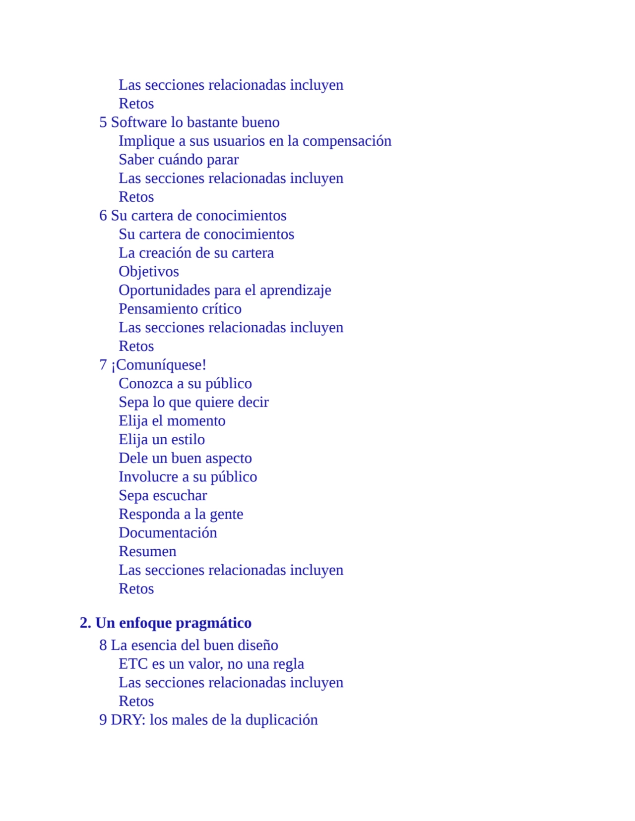 Las secciones relacionadas incluyen
Retos
5 Software lo bastante bueno
Implique a sus usuarios e…