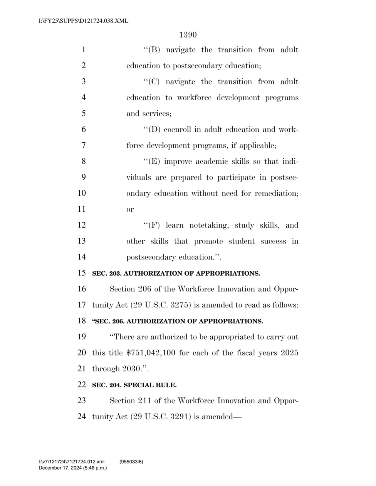 1390 
1 ‘‘(B) navigate the transition from adult 
2 education to postsecondary education; 
3 ‘‘(…