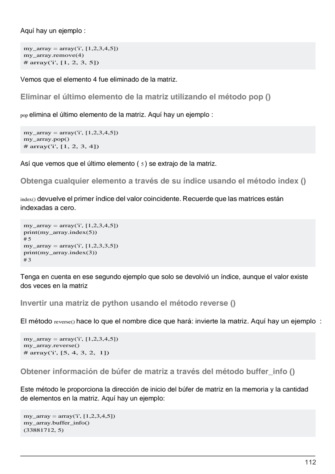 112
my_array = array('i', [1,2,3,4,5]) 
my_array.remove(4)
# array('i', [1, 2, 3, 5])
my_array …