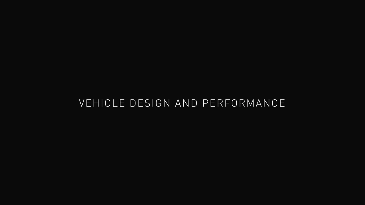 VEHICLE DESIGN AND PERFORMANCE