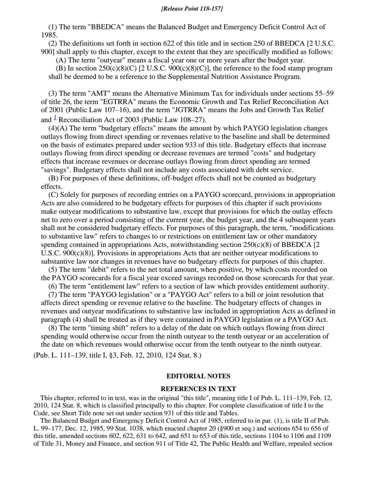 (1) The term "BBEDCA" means the Balanced Budget and Emergency Deficit Control Act of
1985.
(2) Th…