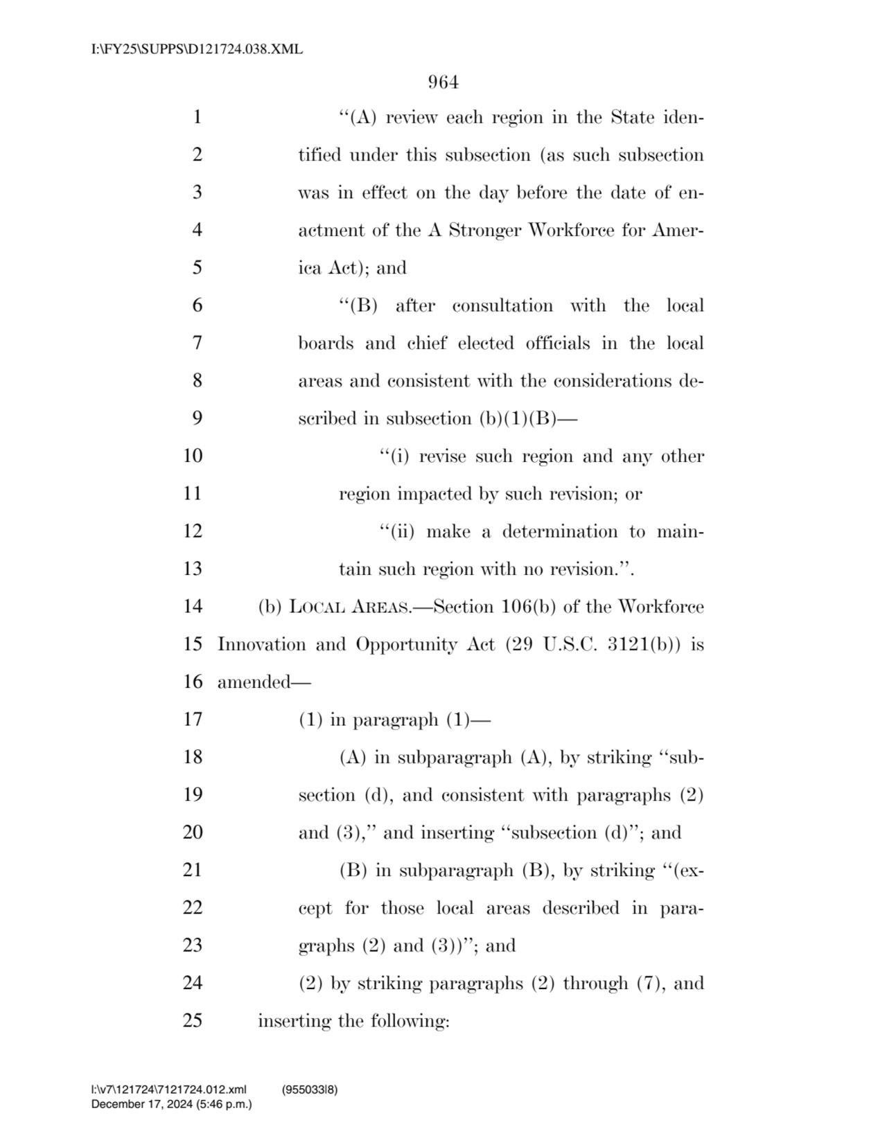 964 
1 ‘‘(A) review each region in the State iden2 tified under this subsection (as such subsecti…