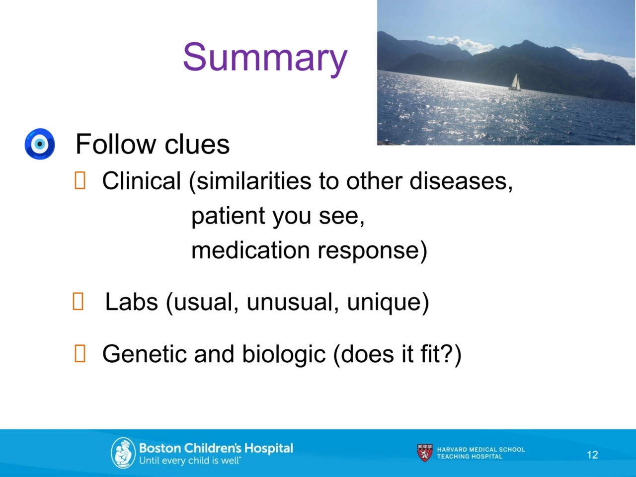  Follow clues
 Clinical (similarities to other diseases, 
 patient you see, 
 medication respons…