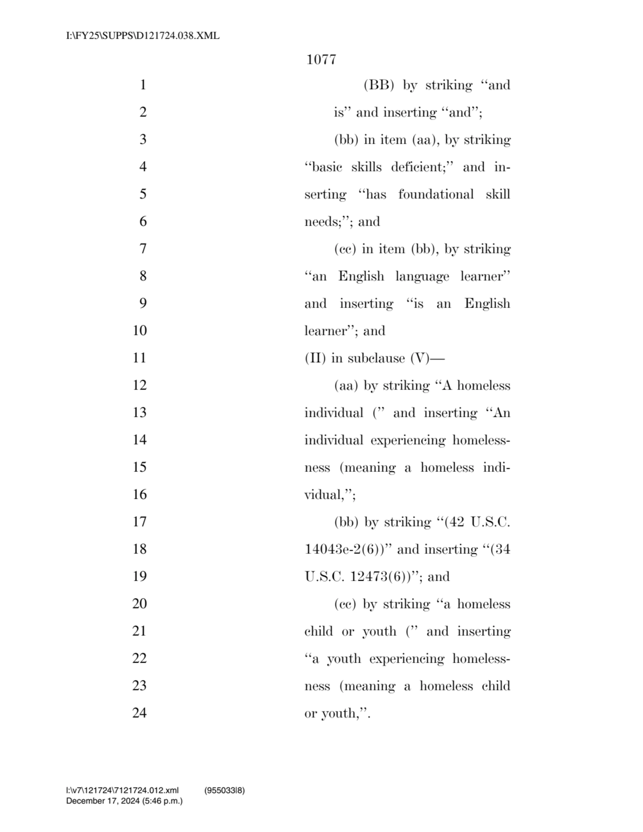 1077 
1 (BB) by striking ‘‘and 
2 is’’ and inserting ‘‘and’’; 
3 (bb) in item (aa), by striking …