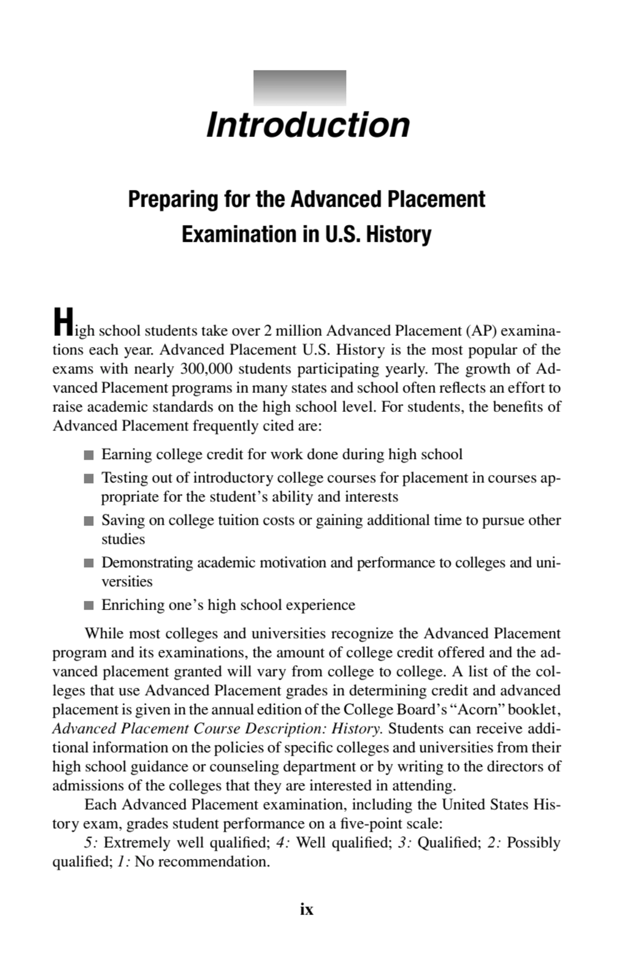 Introduction
Preparing for the Advanced Placement
Examination in U.S. History
High school studen…