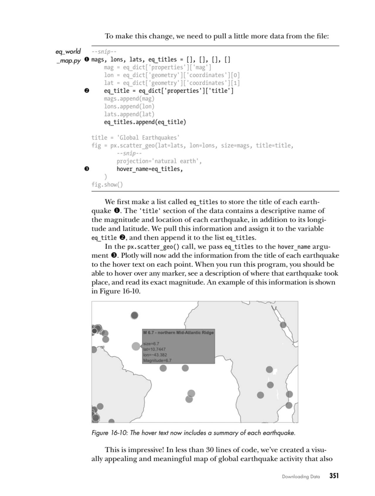 Downloading Data   351
To make this change, we need to pull a little more data from the file:
eq_…