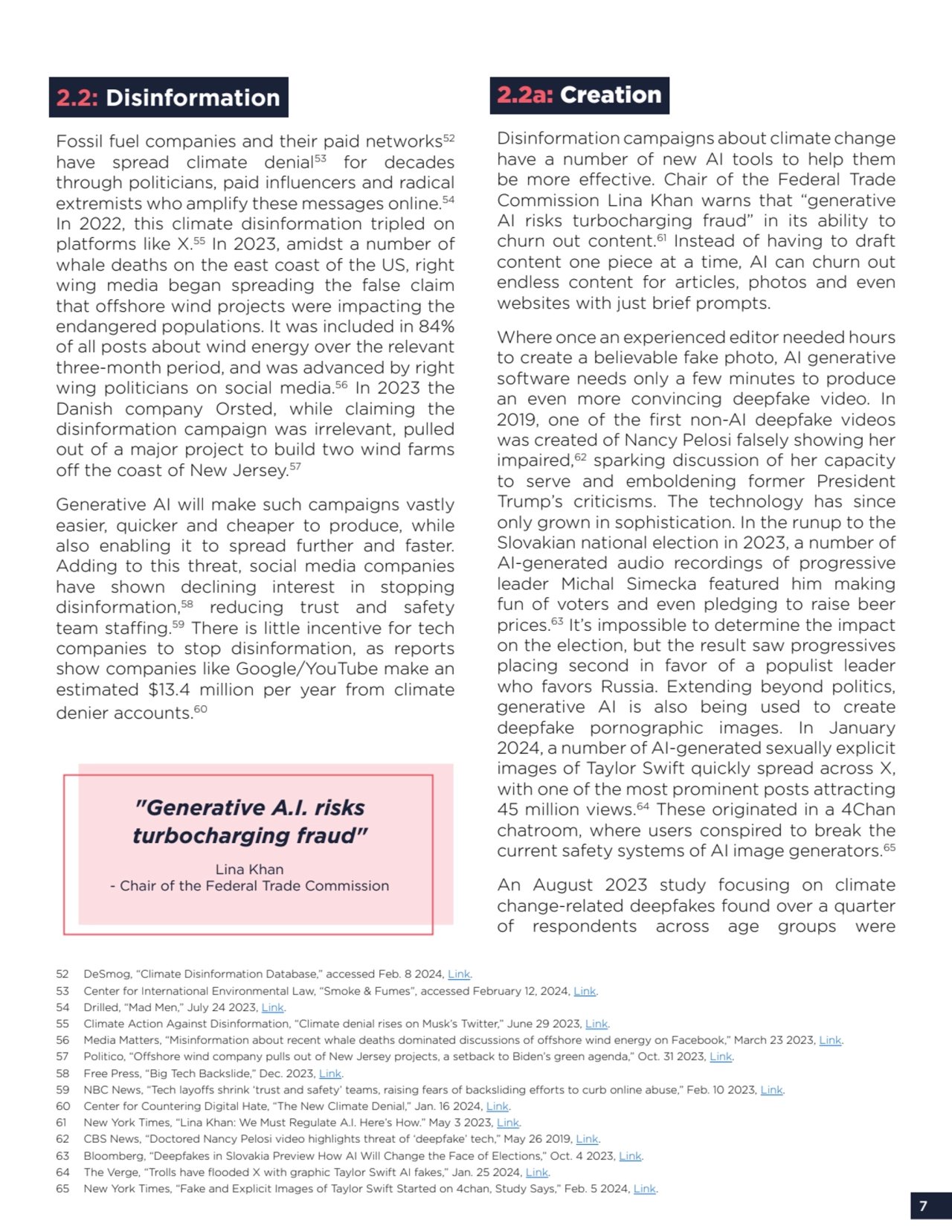 7
2.2: Disinformation
Fossil fuel companies and their paid networks52
have spread climate denial…