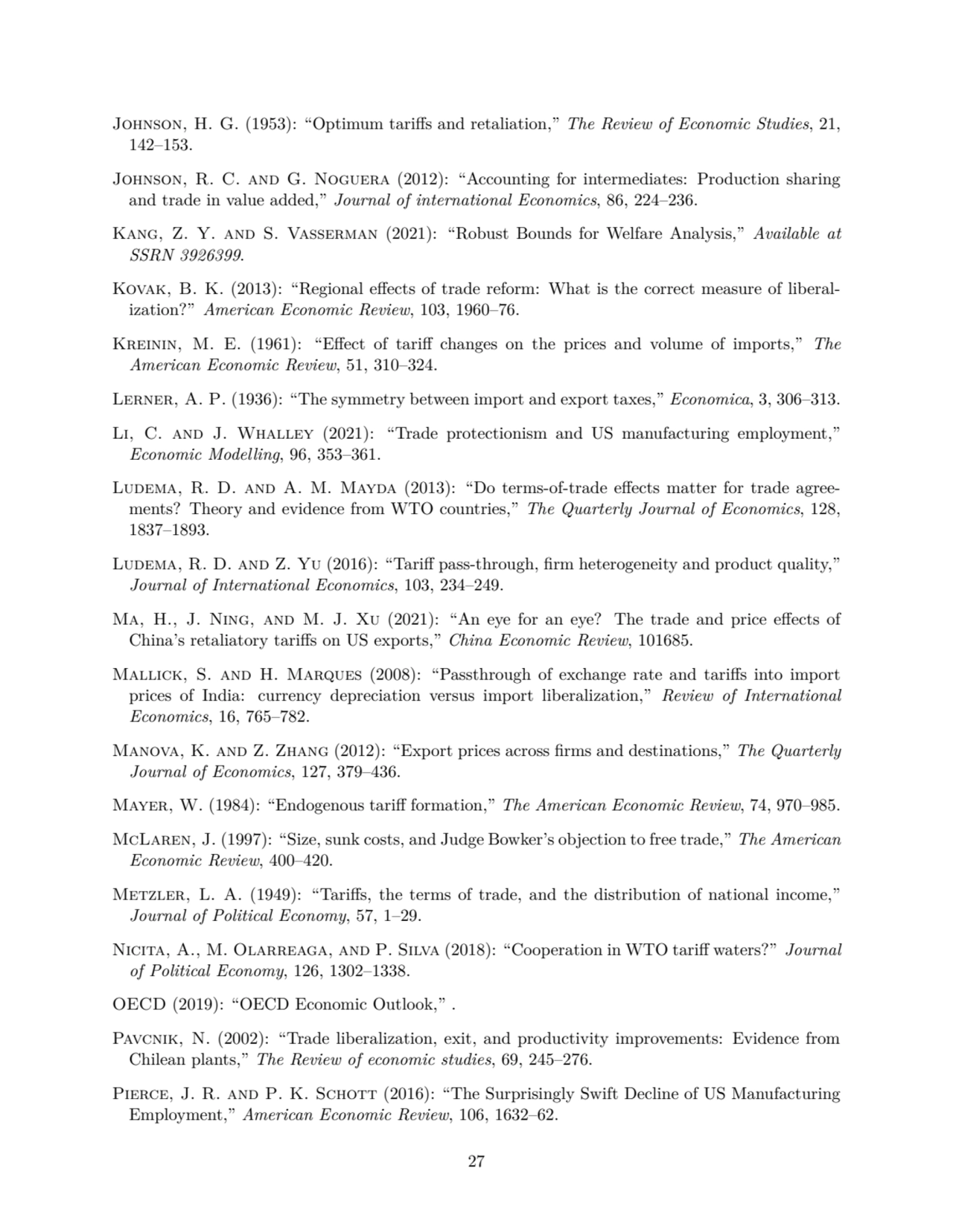 Johnson, H. G. (1953): “Optimum tariffs and retaliation,” The Review of Economic Studies, 21,
142–…