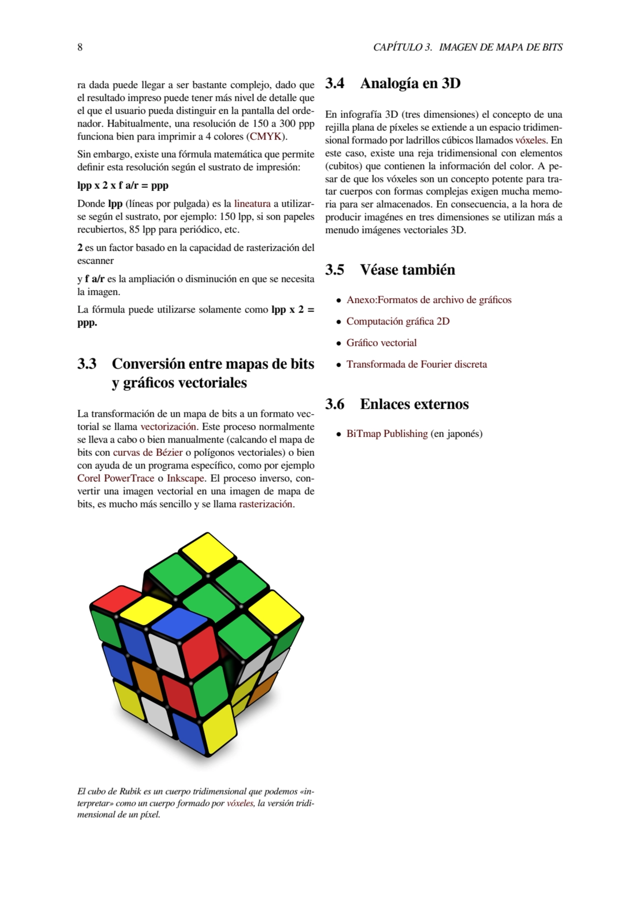 8 CAPÍTULO 3. IMAGEN DE MAPA DE BITS
ra dada puede llegar a ser bastante complejo, dado que
el re…