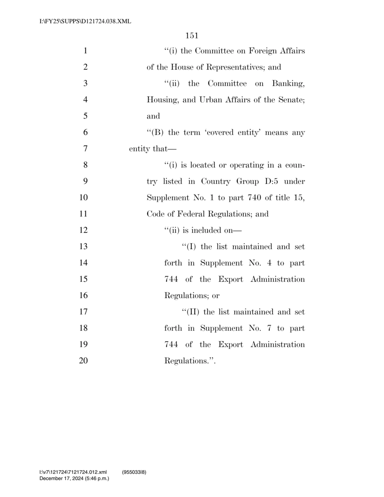 151 
1 ‘‘(i) the Committee on Foreign Affairs 
2 of the House of Representatives; and 
3 ‘‘(ii) …