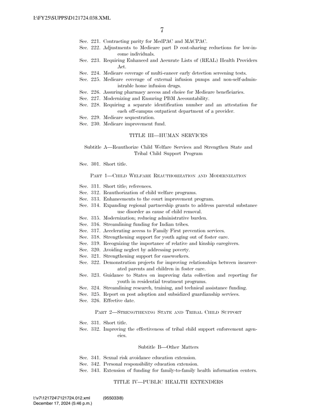 7 
Sec. 221. Contracting parity for MedPAC and MACPAC. 
Sec. 222. Adjustments to Medicare part D …