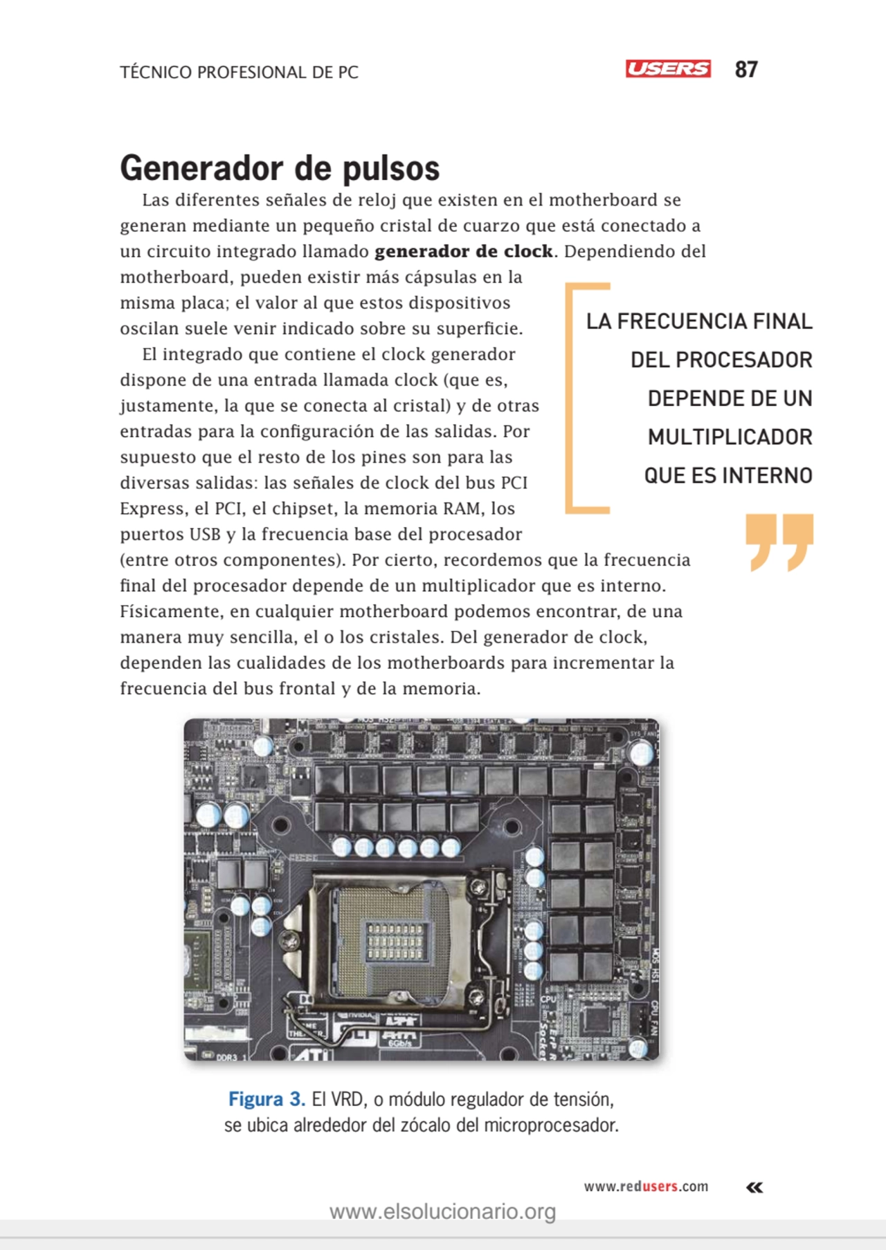 TÉCNICO PROFESIONAL DE PC 87
www.redusers.com
Generador de pulsos
Las diferentes señales de relo…