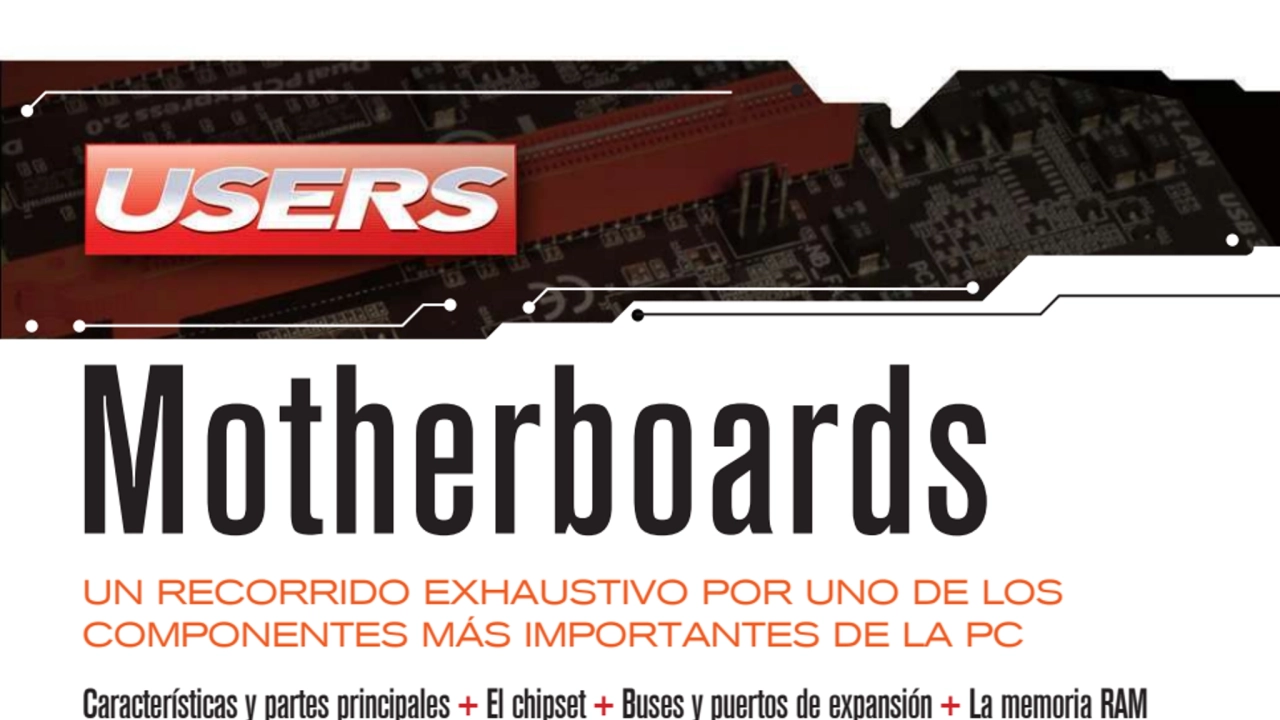 Motherboards: Un recorrido exhaustivo por uno de los componentes más importantes de la PC