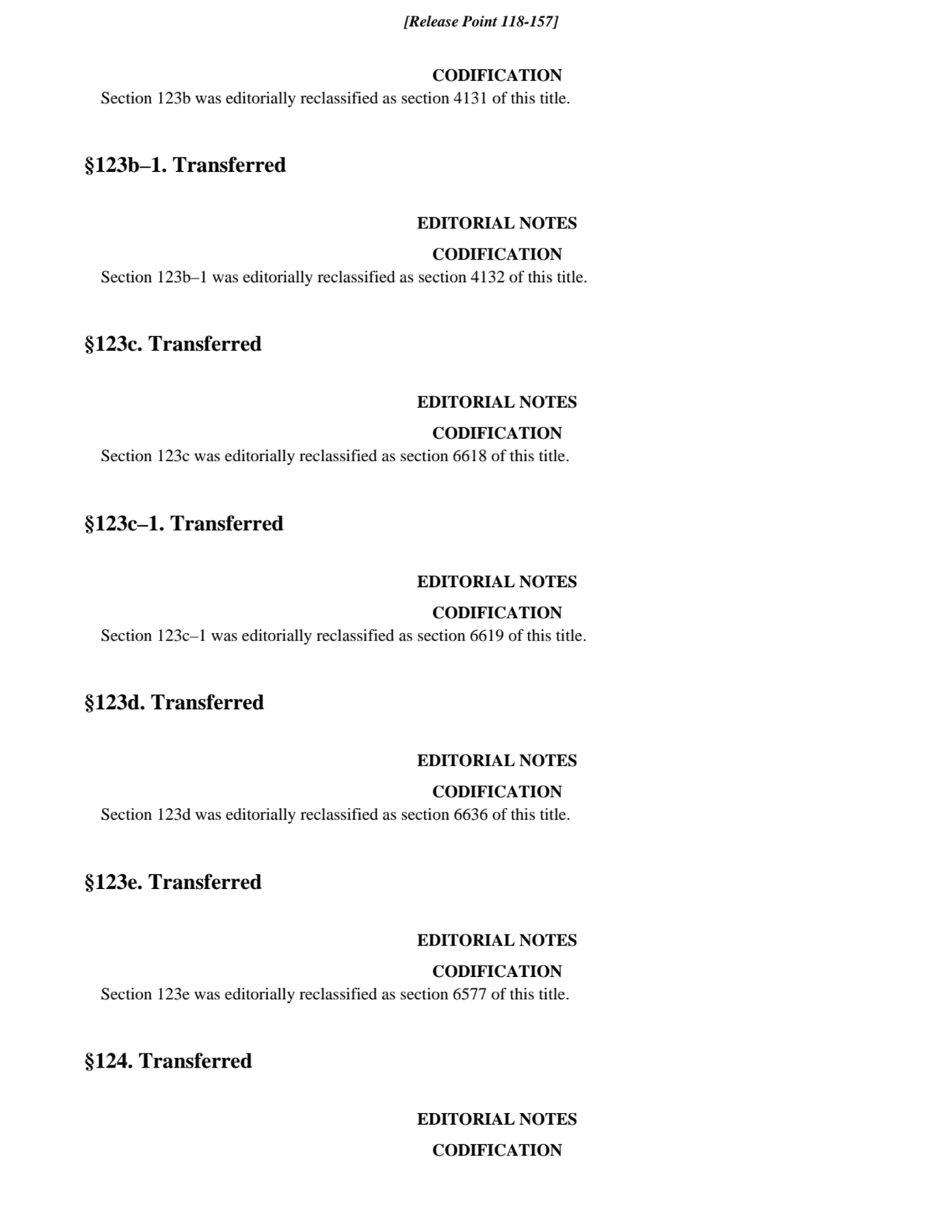 CODIFICATION
Section 123b was editorially reclassified as section 4131 of this title.
§123b–1. Tr…