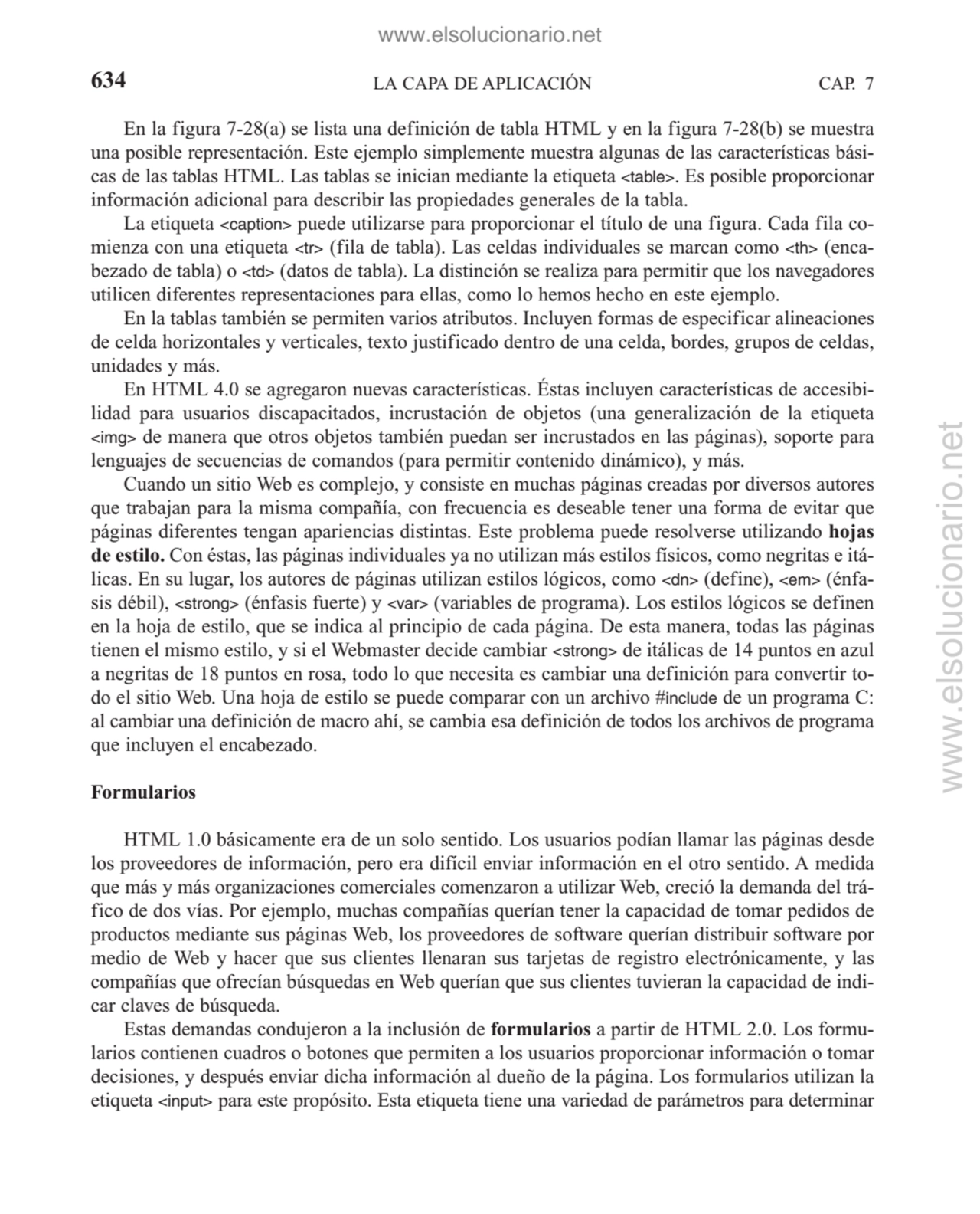 LA CAPA DE APLICACIÓN
En la figura 7-28(a) se lista una definición de tabla HTML y en la figura 7-…