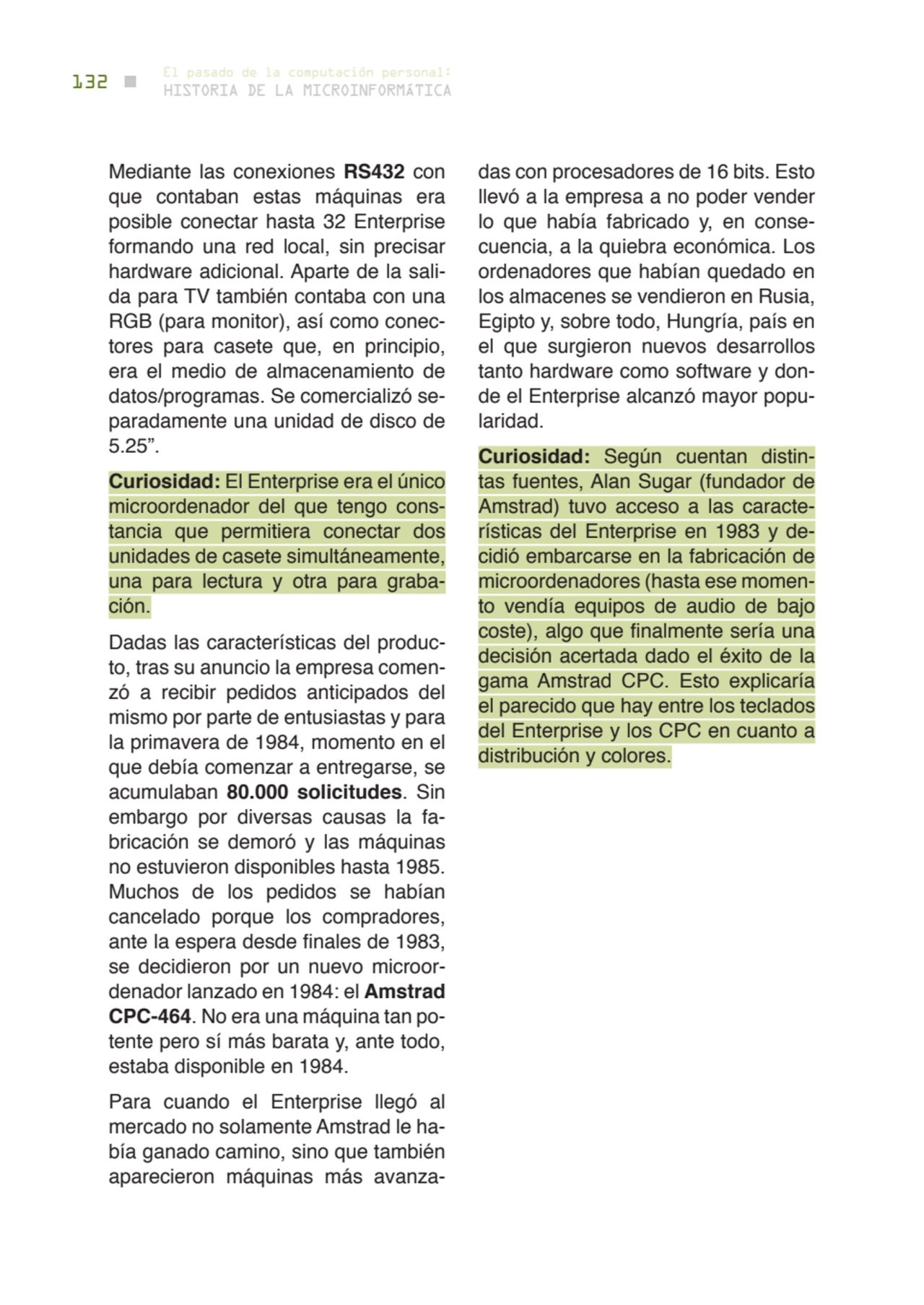 132 historia de la microinformática
el pasado de la computación personal:
Mediante las conexiones…