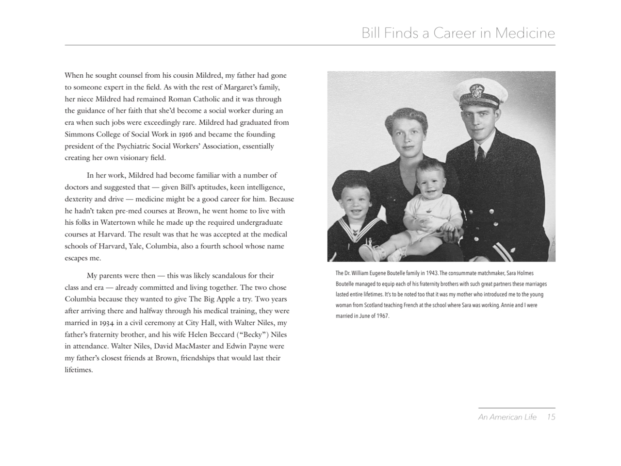 An American Life 15 
Bill Finds a Career in Medicine
The Dr. William Eugene Boutelle family in 19…